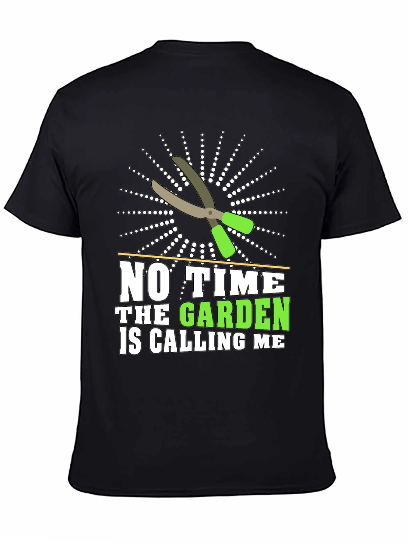 Gardeners Tee: No Time The Garden Is Calling Me