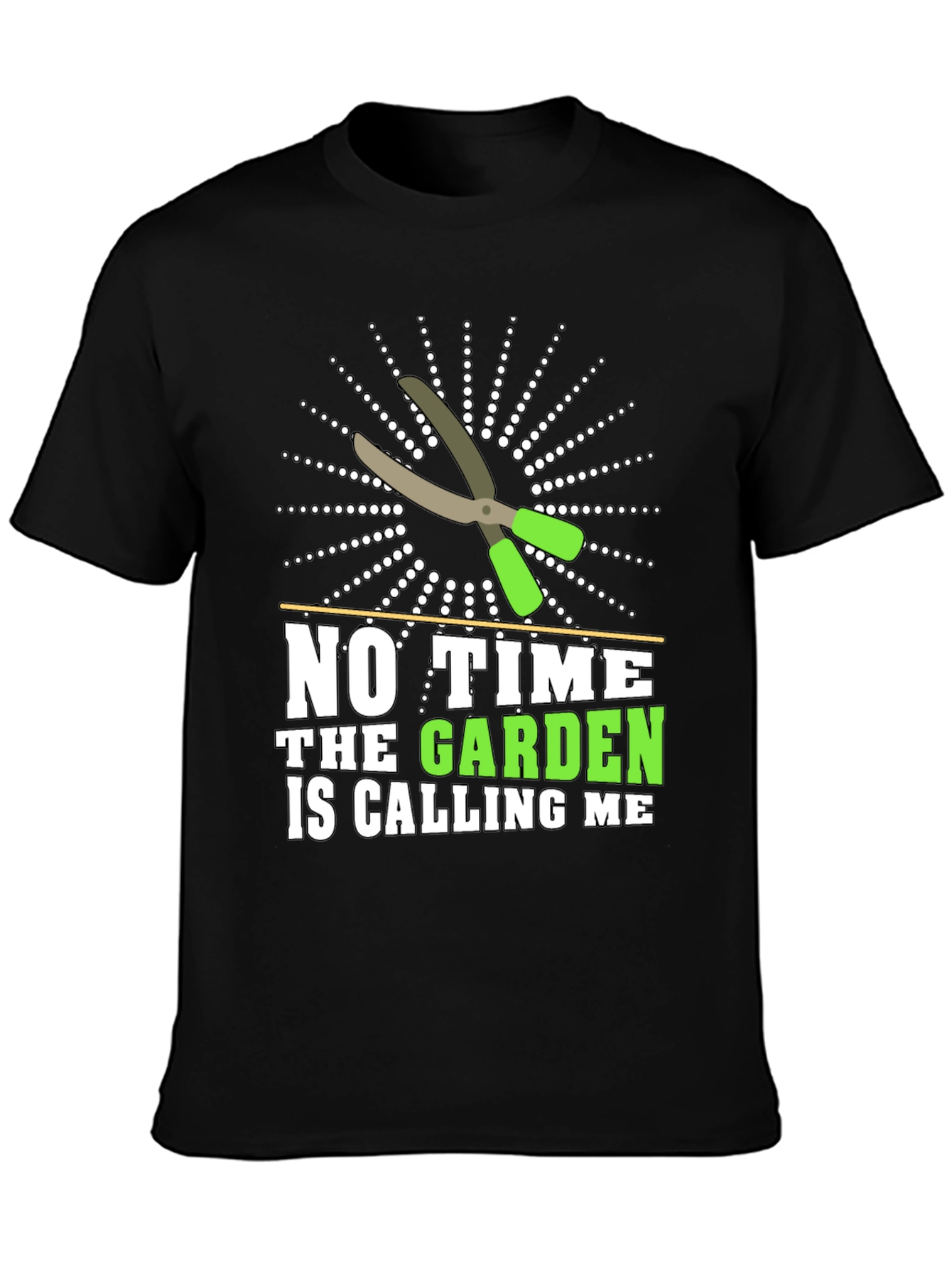 Gardeners Tee: No Time The Garden Is Calling Me