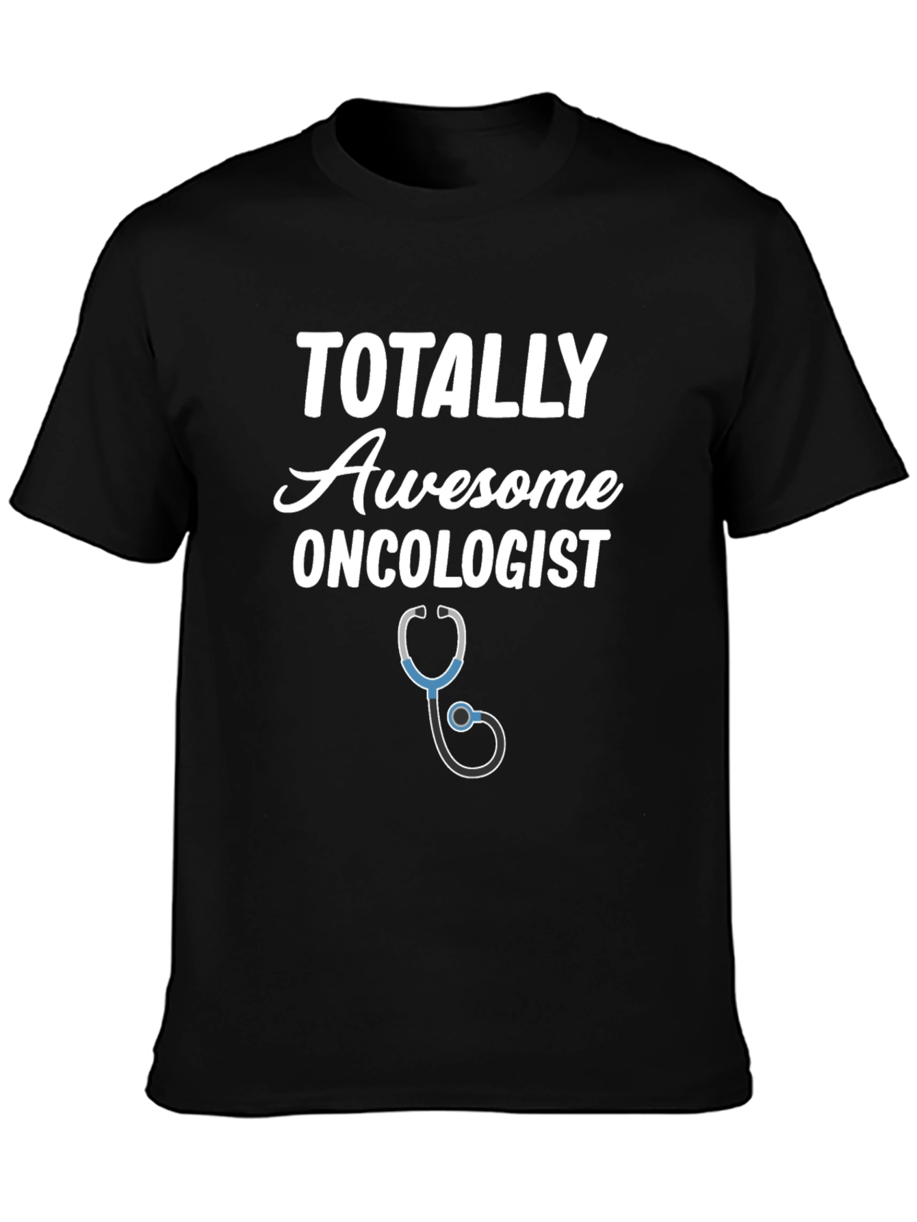 Totally Awesome Oncologist Graphic T-Shirt