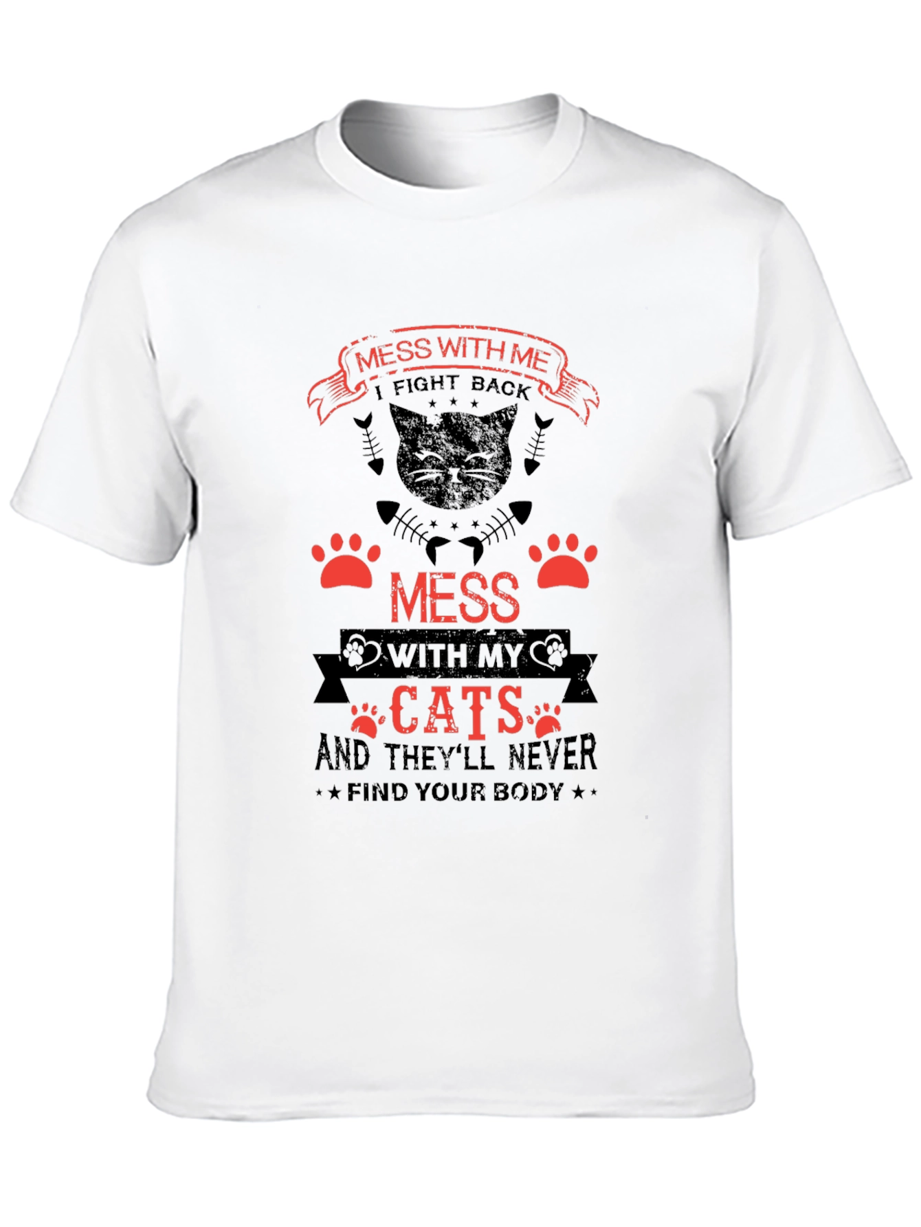 Mess With My Cats Graphic Tee