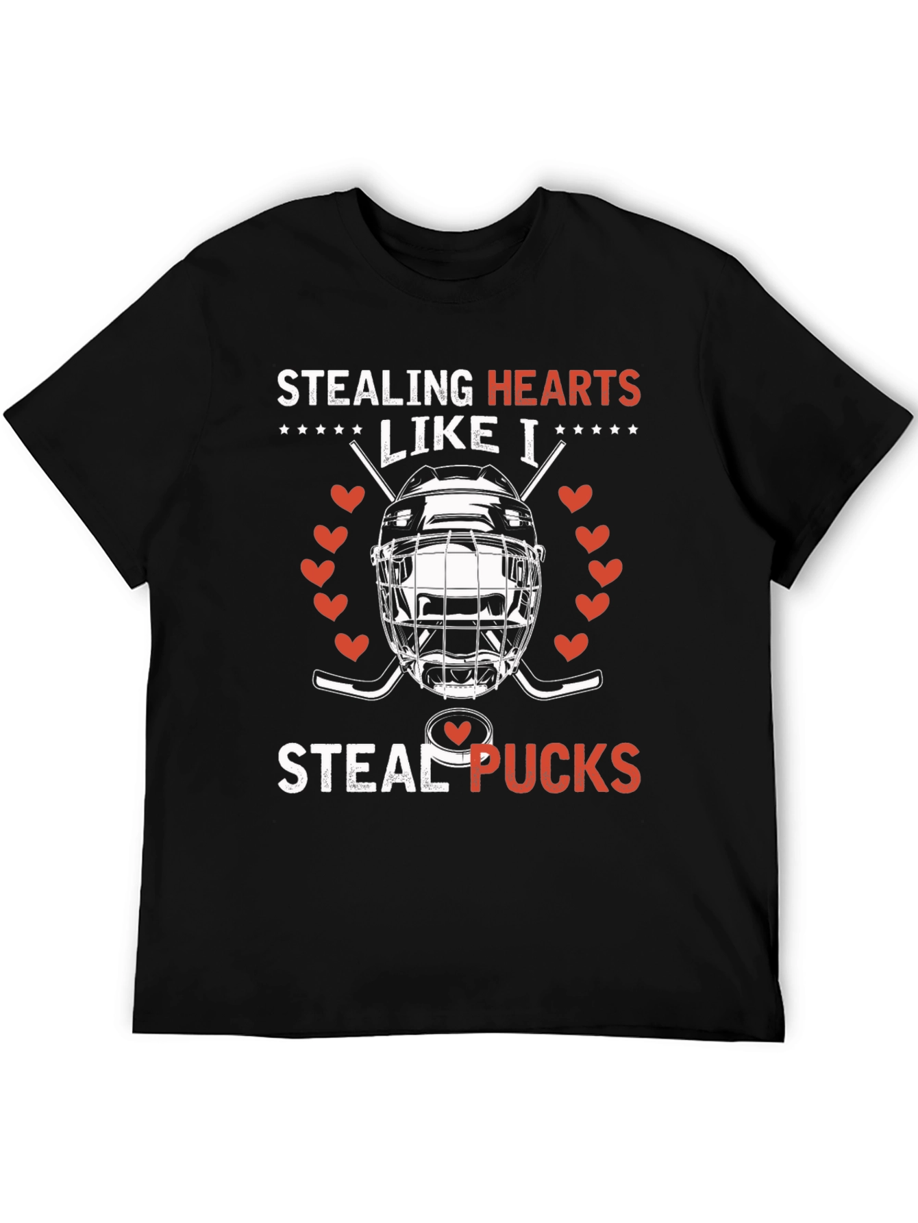 Stealing Hearts Like I Steal Pucks Hockey T-Shirt