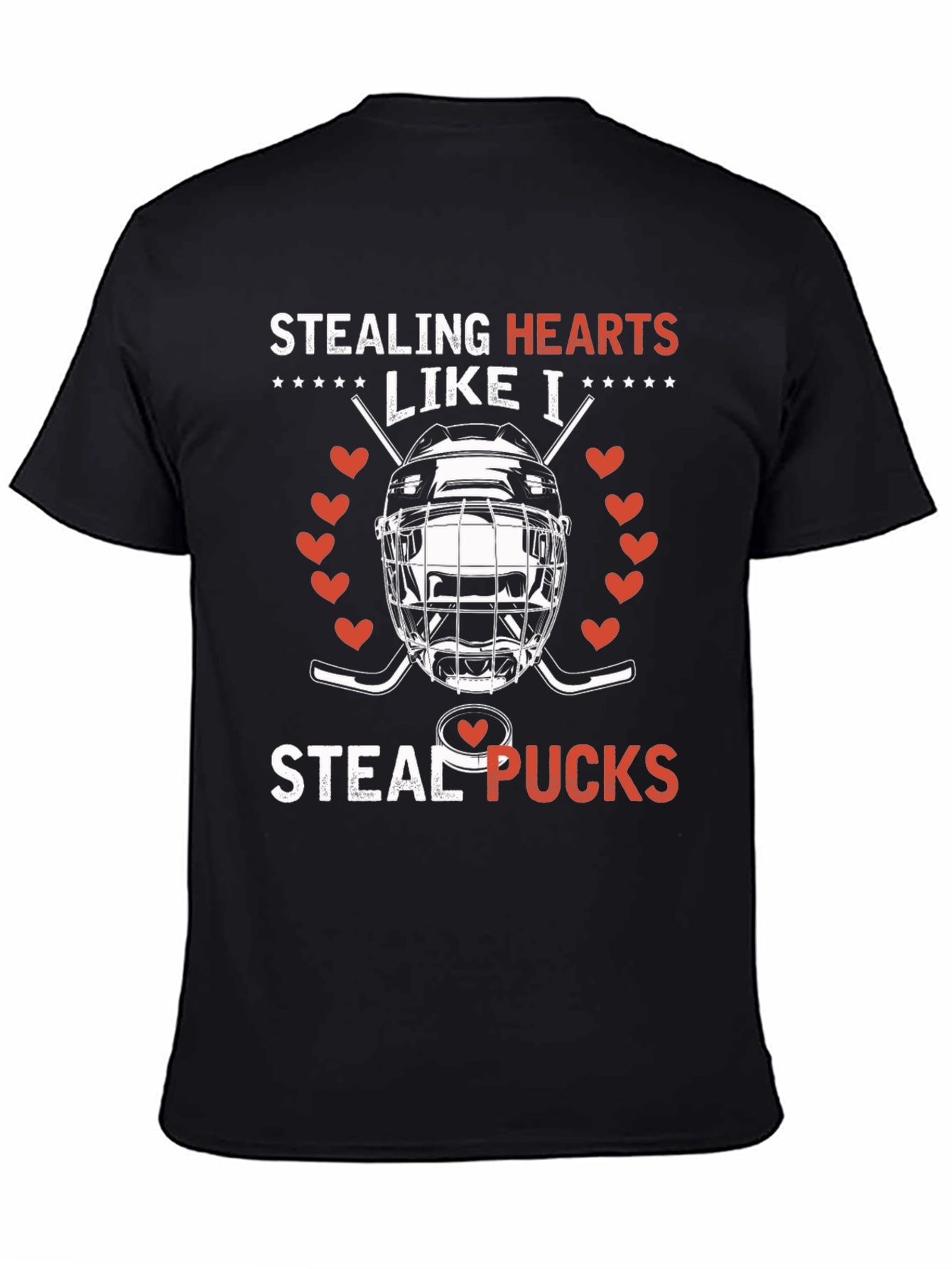 Stealing Hearts Like I Steal Pucks Hockey T-Shirt