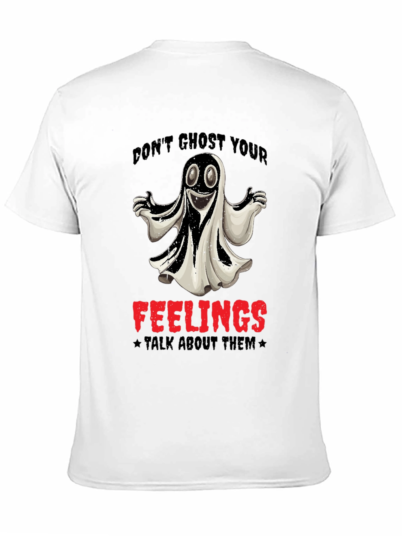 Dont Ghost Your Feelings Graphic Tee