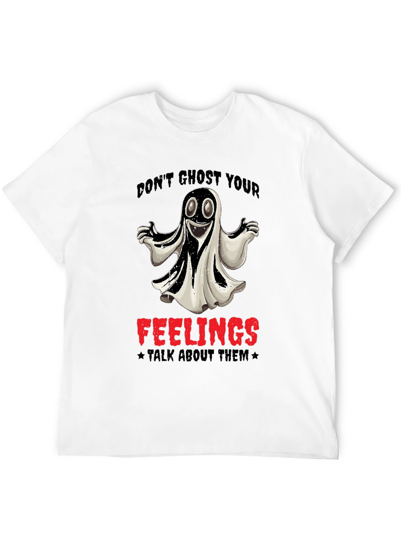 Dont Ghost Your Feelings Graphic Tee