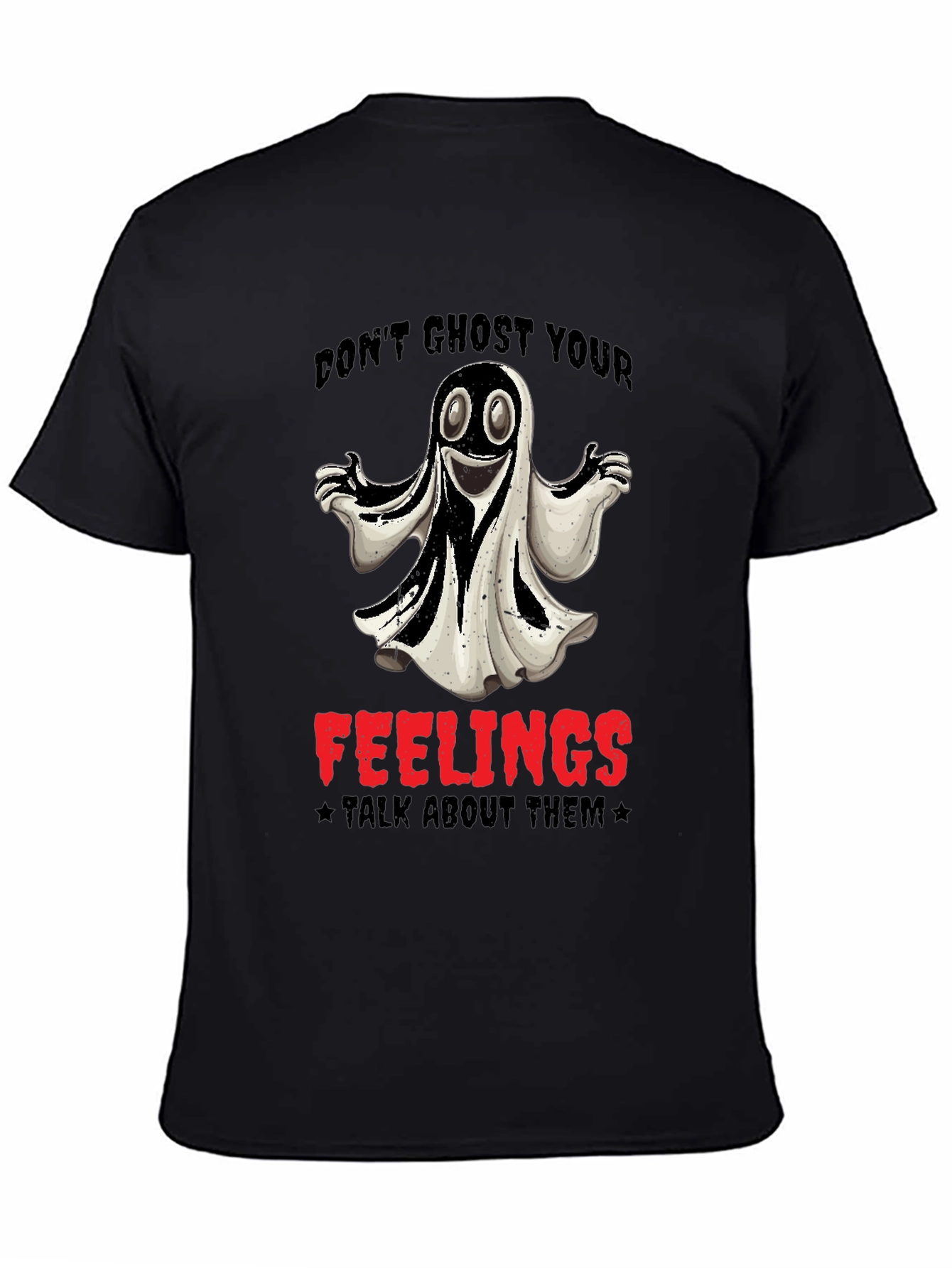 Dont Ghost Your Feelings Graphic Tee