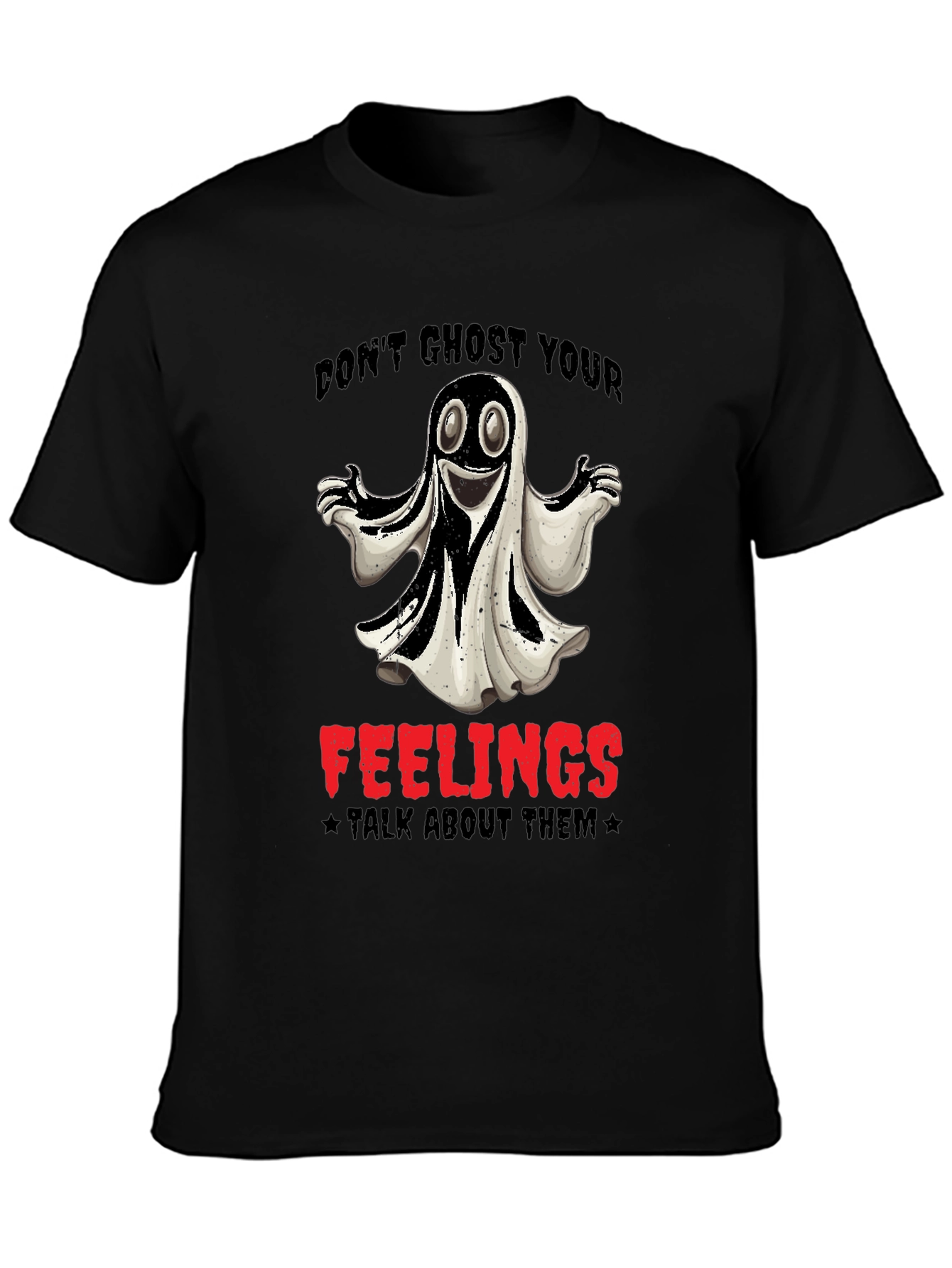 Dont Ghost Your Feelings Graphic Tee