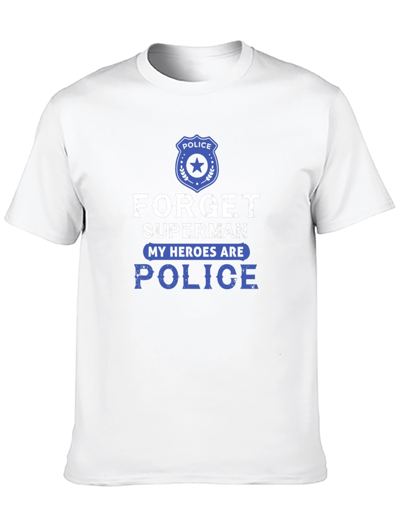 Forget Superman Police Graphic Tee