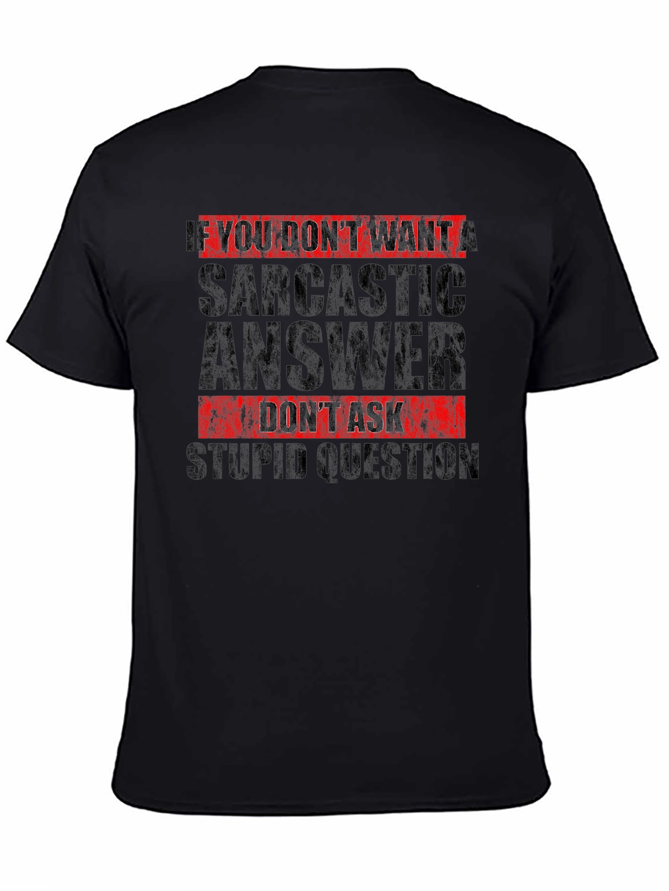 Sarcastic Answer Graphic Tee - Black Humor T-Shirt