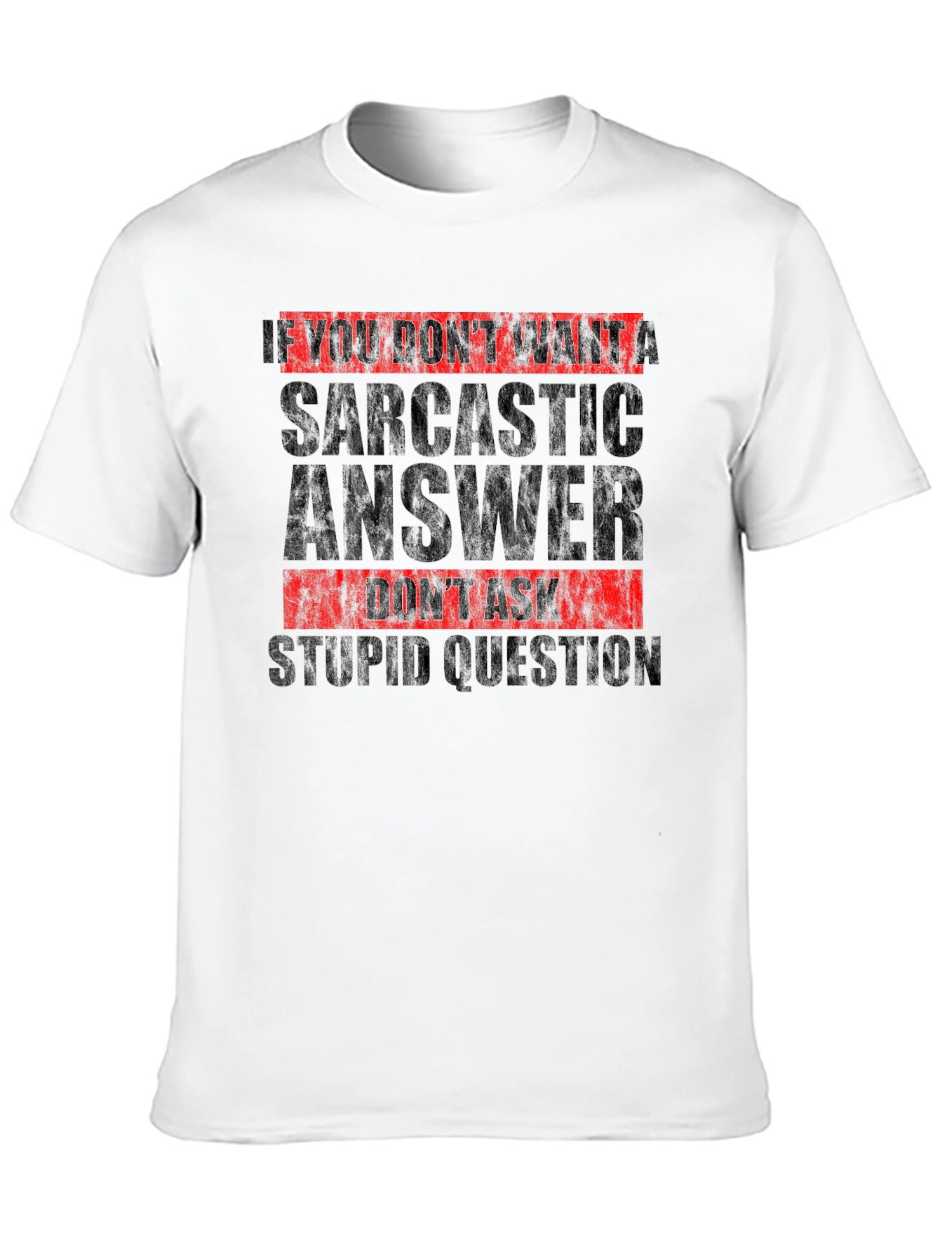 Sarcastic Answer Graphic Tee - Black Humor T-Shirt