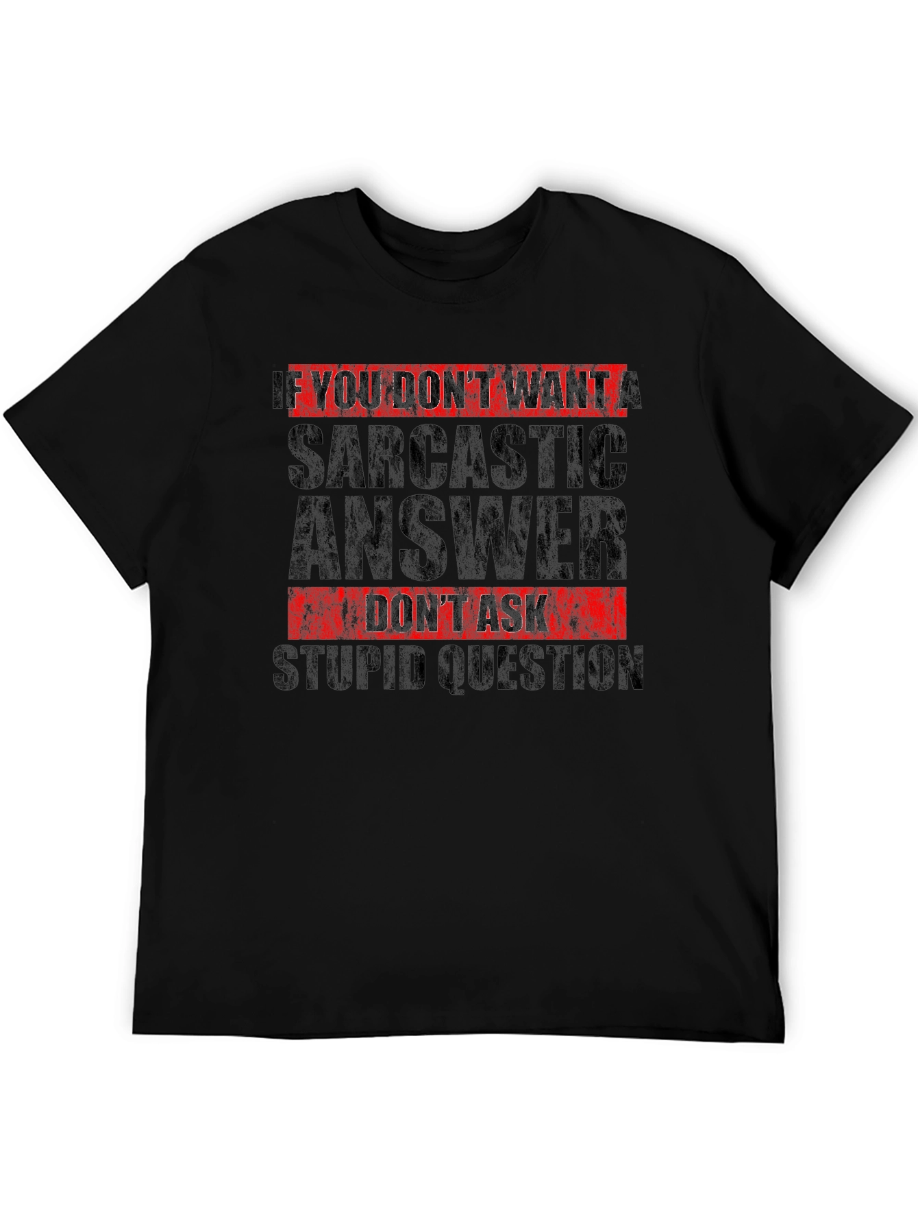 Sarcastic Answer Graphic Tee - Black Humor T-Shirt