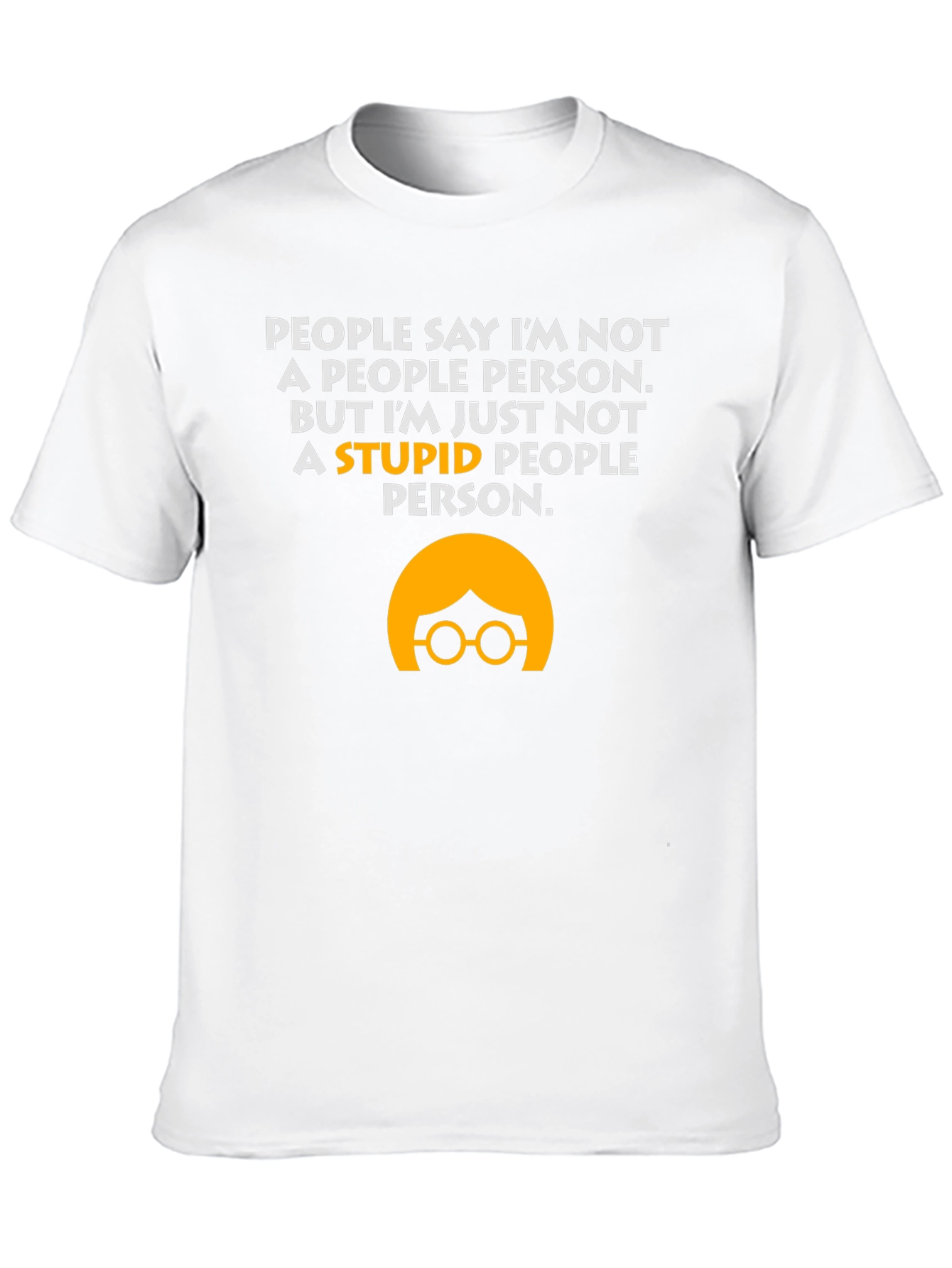 Not A Stupid People Person T-Shirt