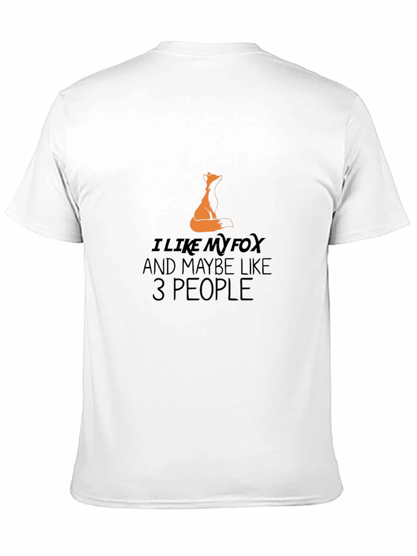 I Like My Fox Funny T-Shirt
