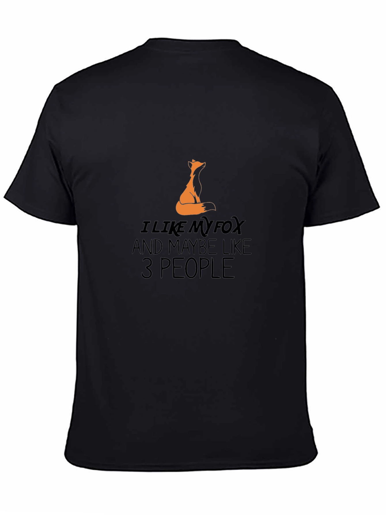 I Like My Fox Funny T-Shirt