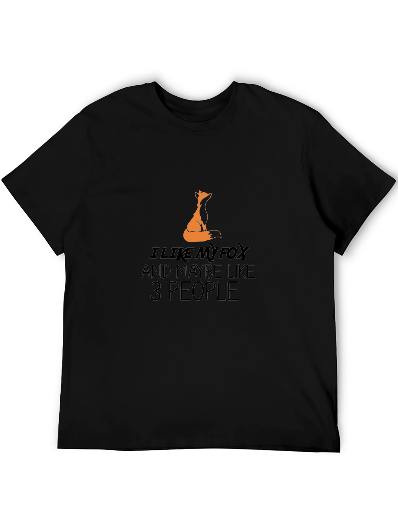 I Like My Fox Funny T-Shirt