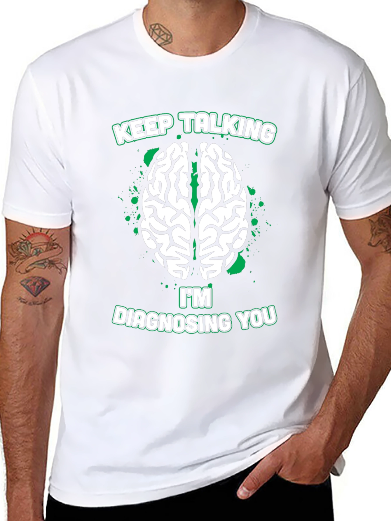 Keep Talking Im Diagnosing You Tee