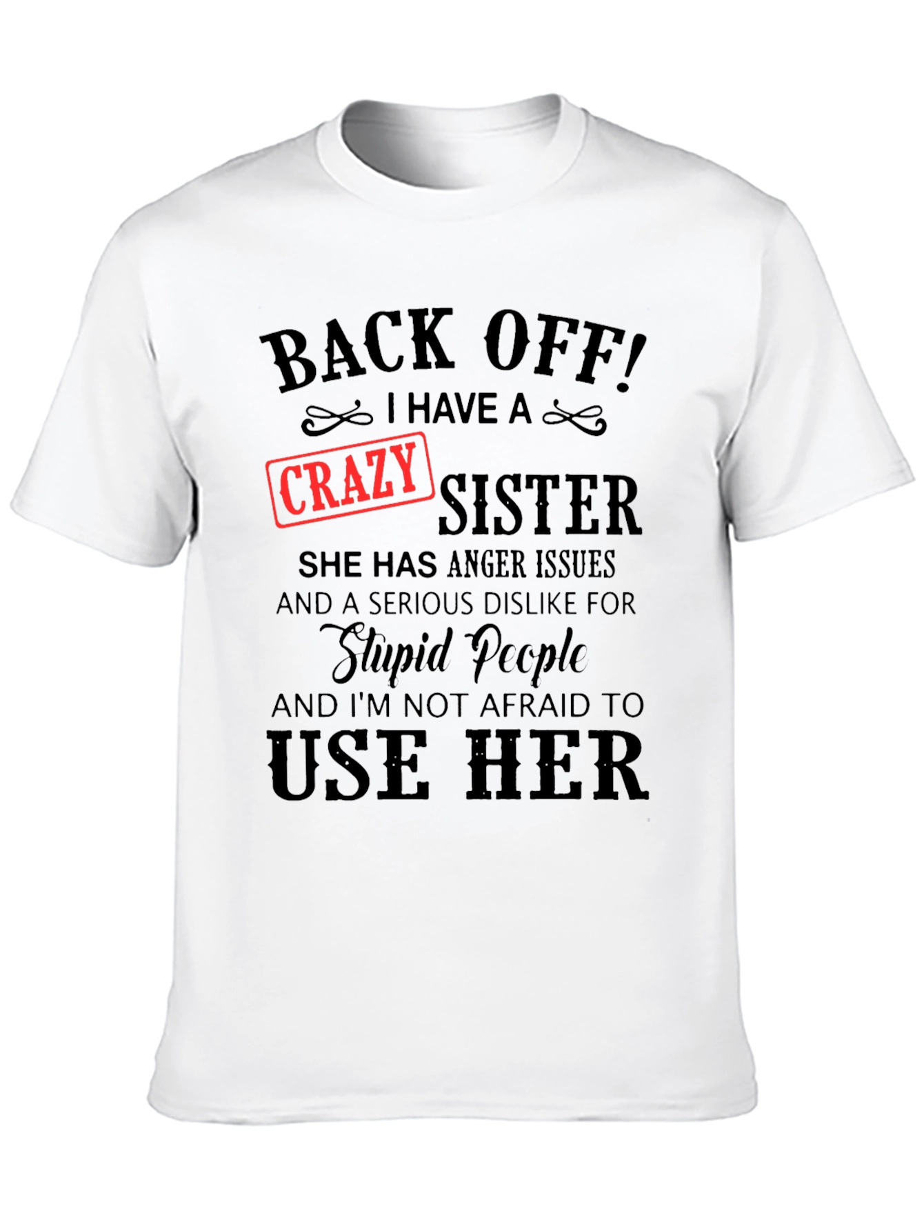 Crazy Sister T-Shirt Novelty Graphic Tee