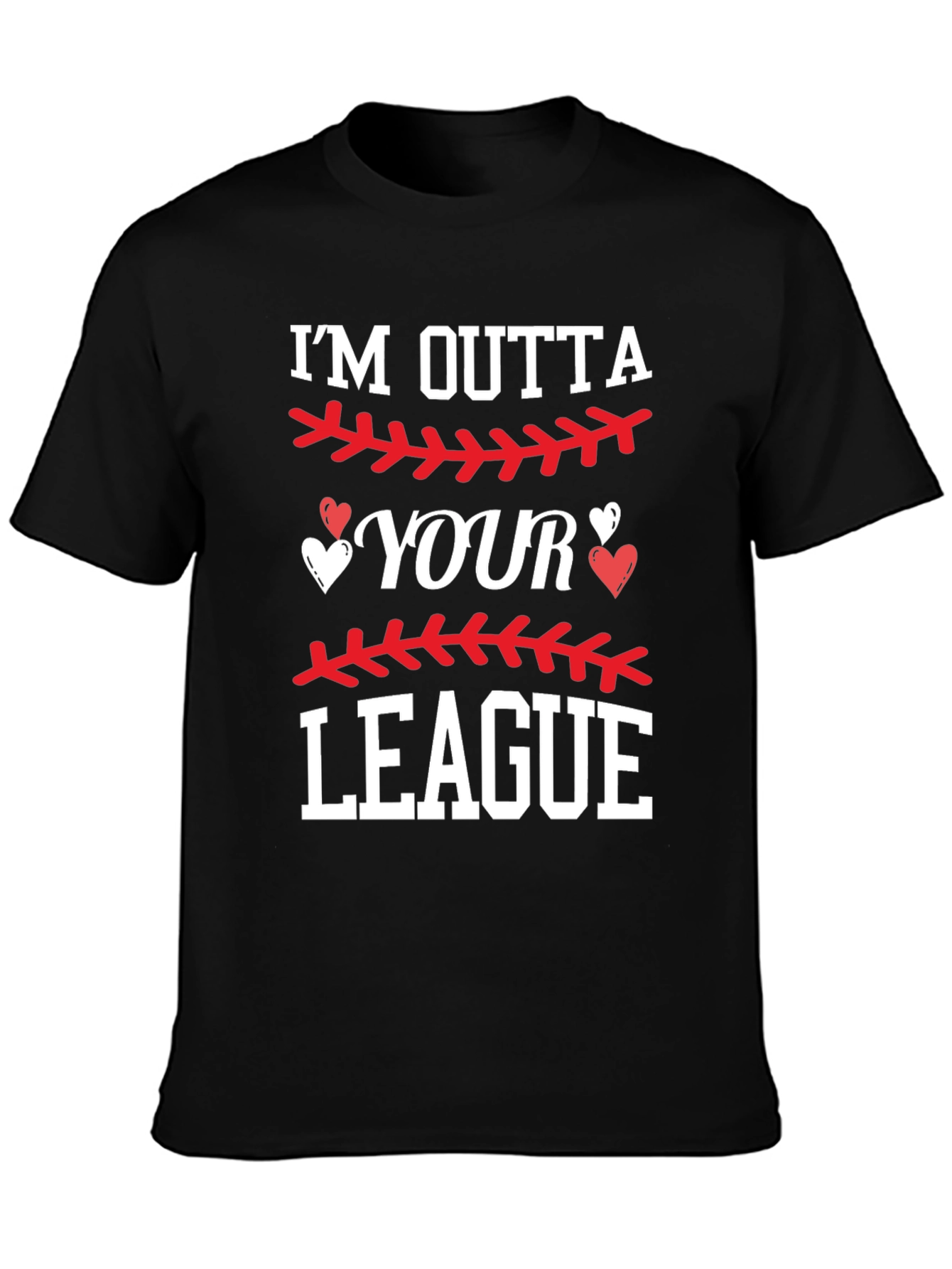 Im Outta Your League Graphic Tee
