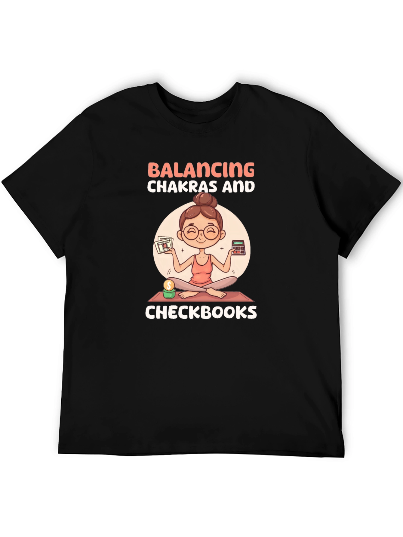 Balancing Chakras & Checkbooks Black T-Shirt