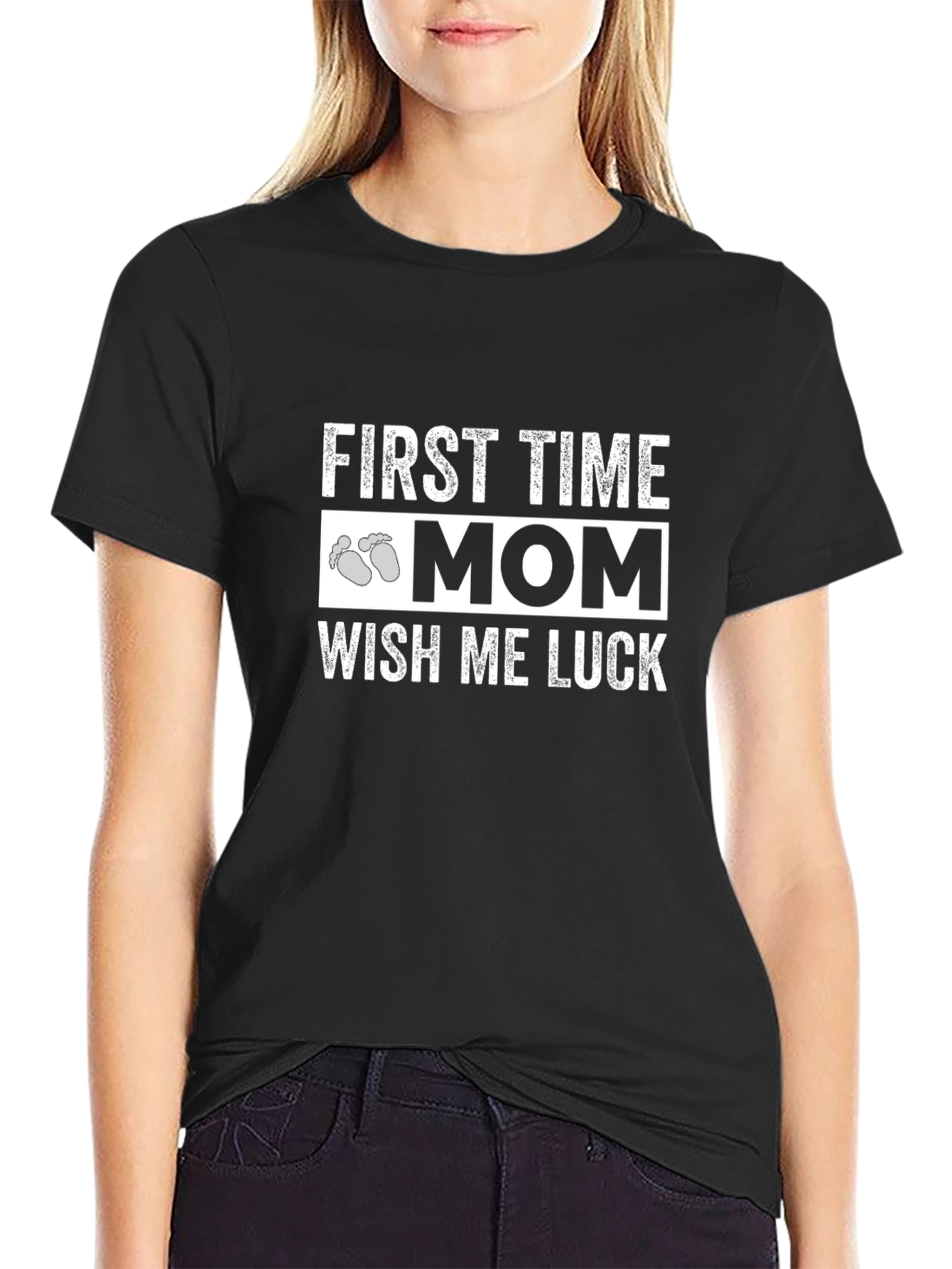 First Time Mom Wish Me Luck Graphic T-Shirt