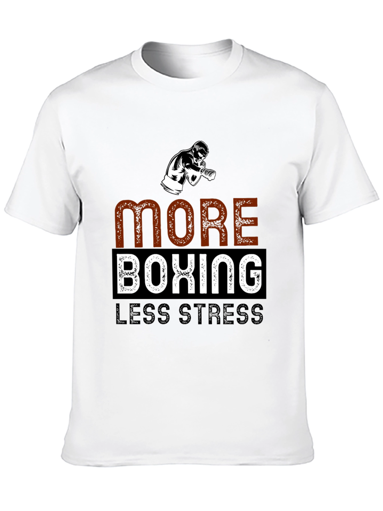 More Boxing Less Stress T-Shirt