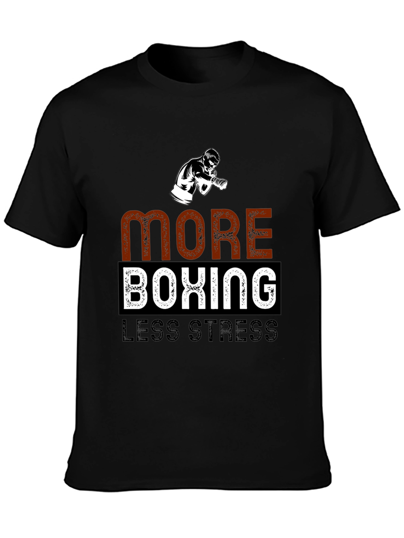 More Boxing Less Stress T-Shirt