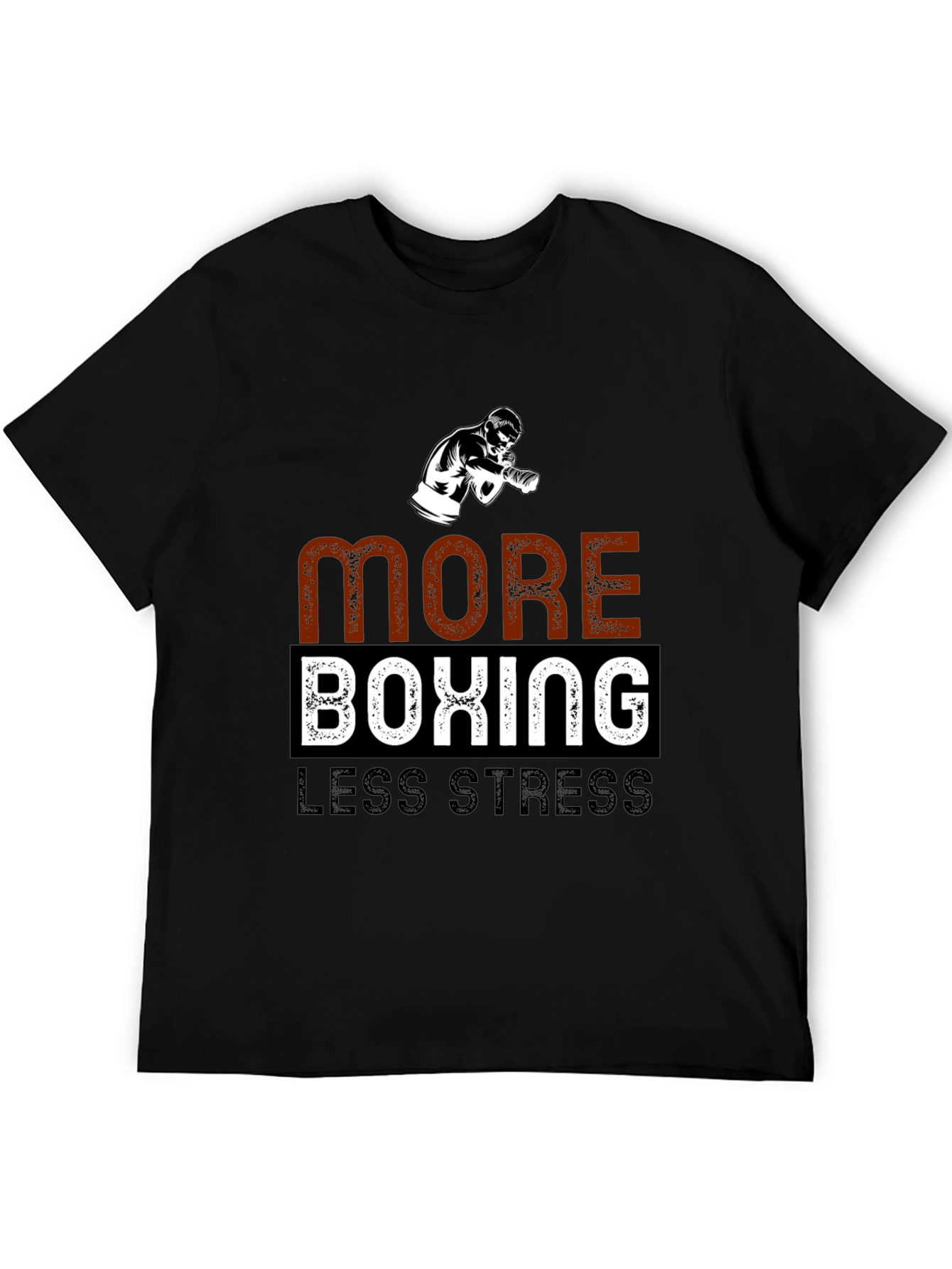 More Boxing Less Stress T-Shirt