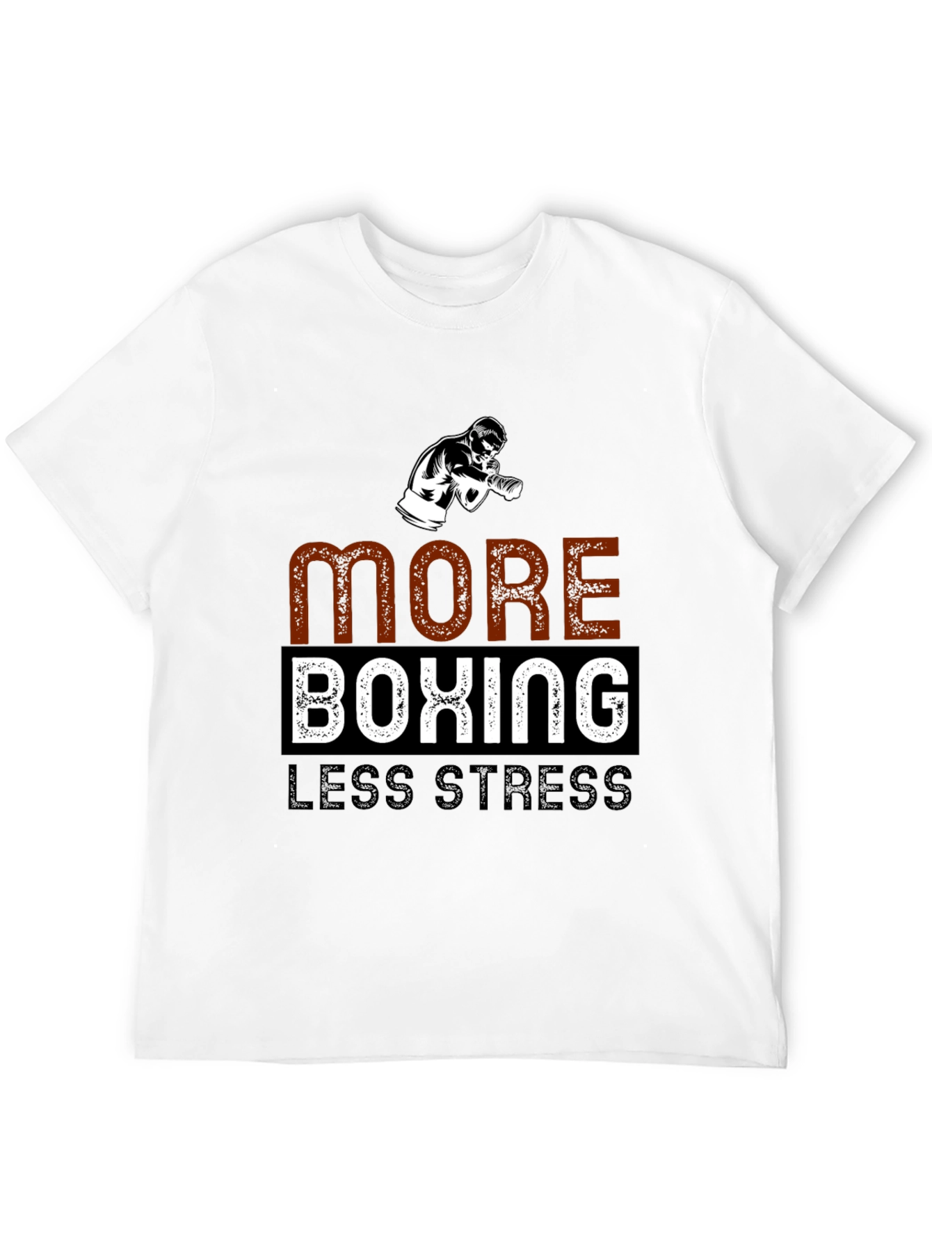 More Boxing Less Stress T-Shirt