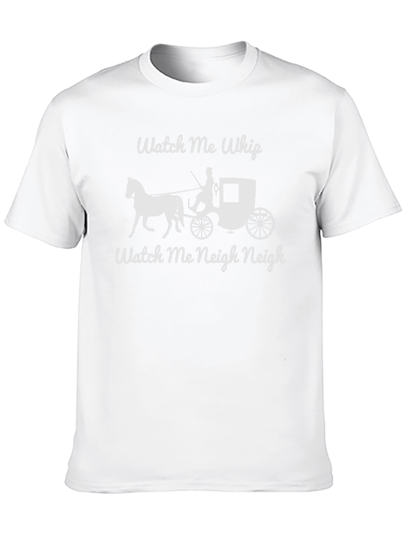 Watch Me Whip Watch Me Neigh T-Shirt
