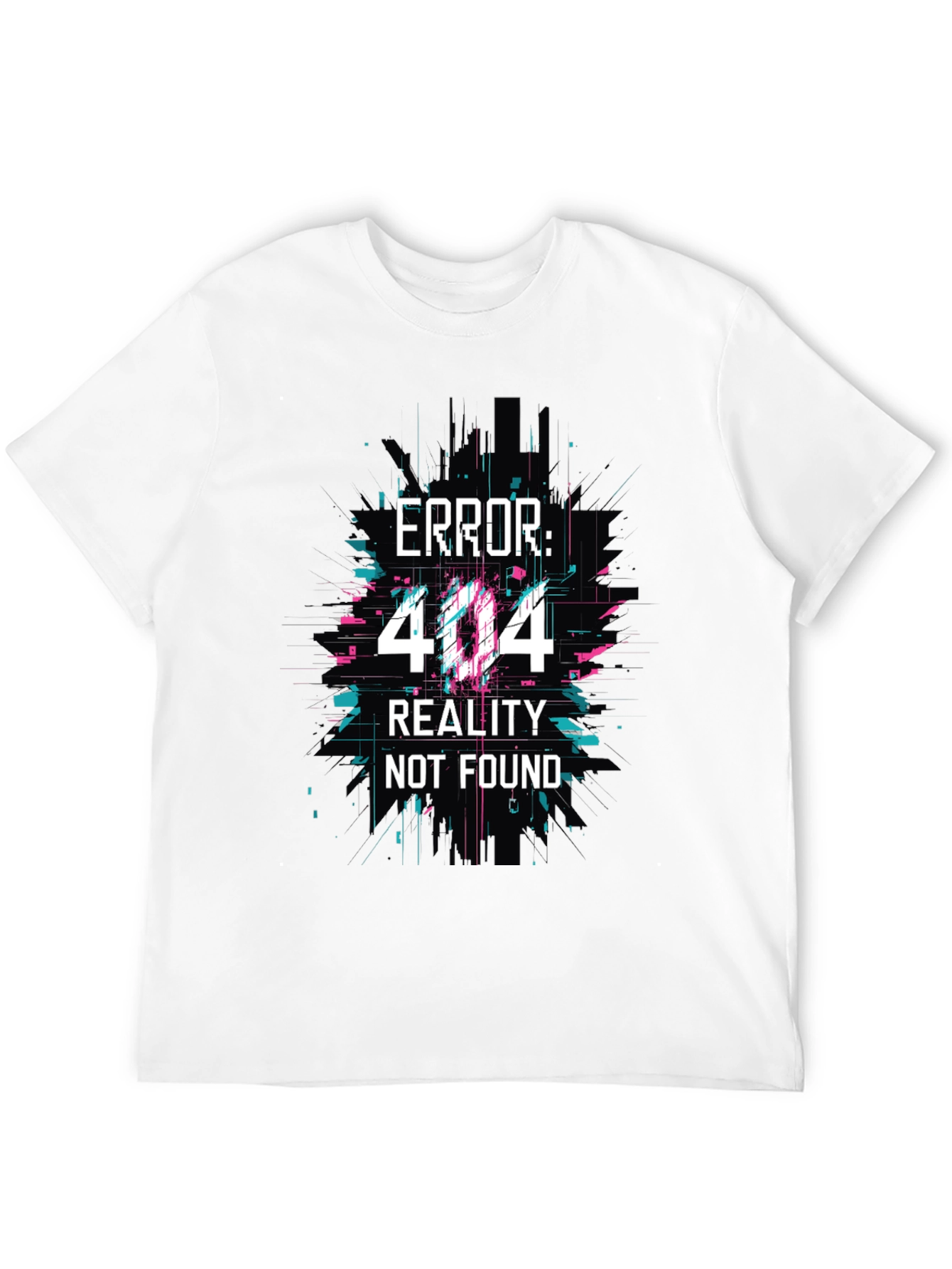 Error 404 Reality Not Found Graphic Tee