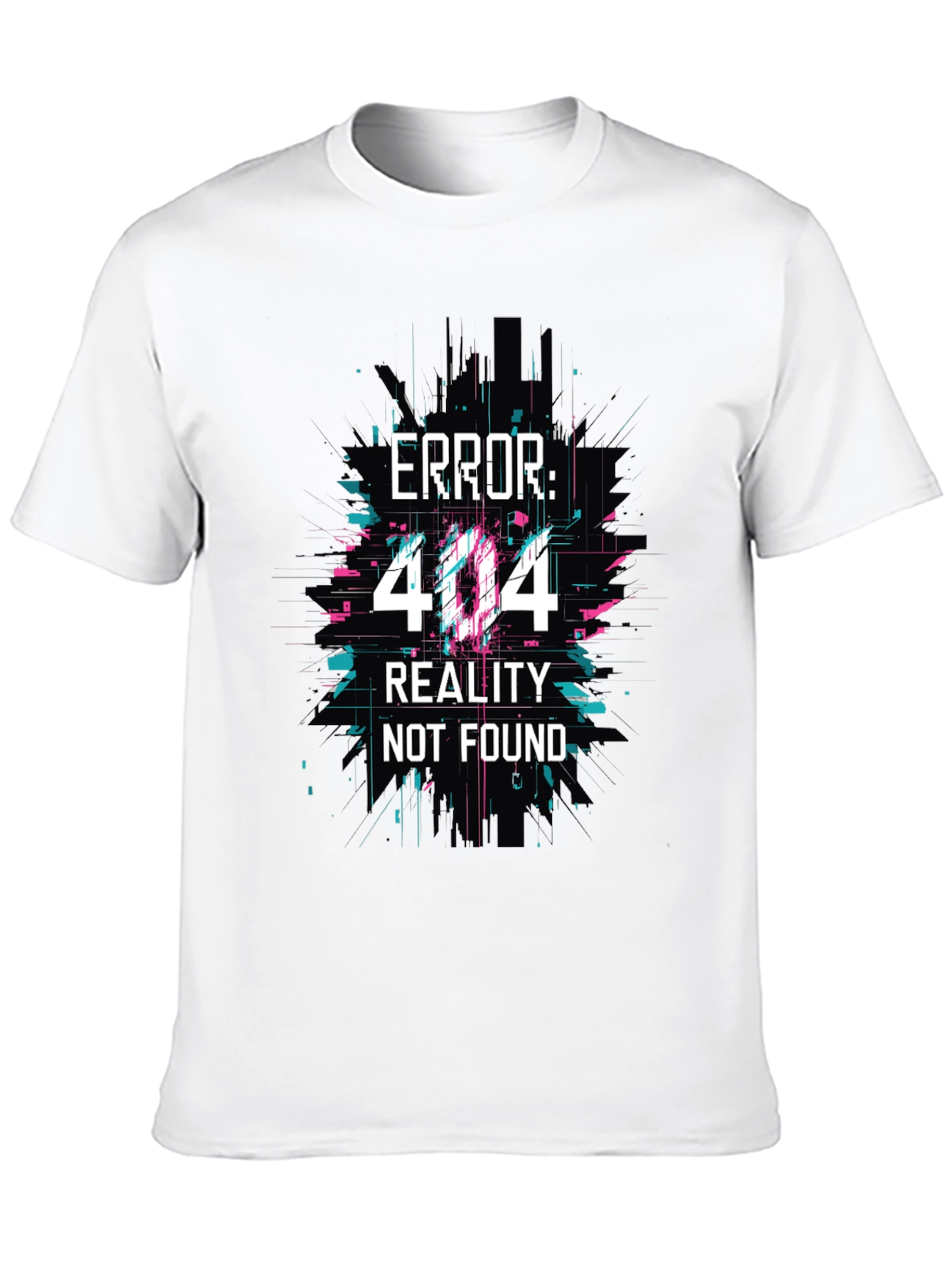 Error 404 Reality Not Found Graphic Tee