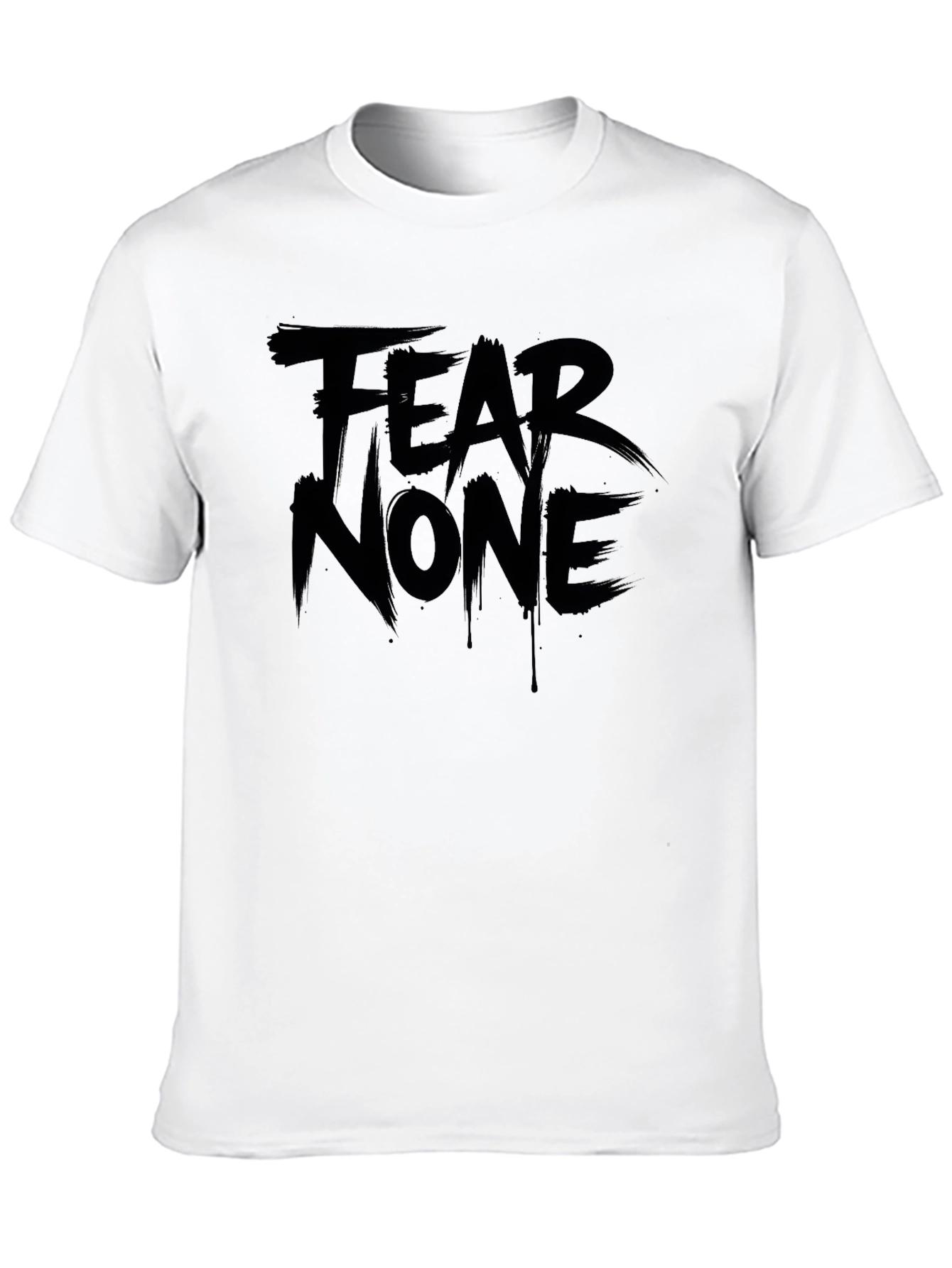 Fear None Graphic Print T-Shirt