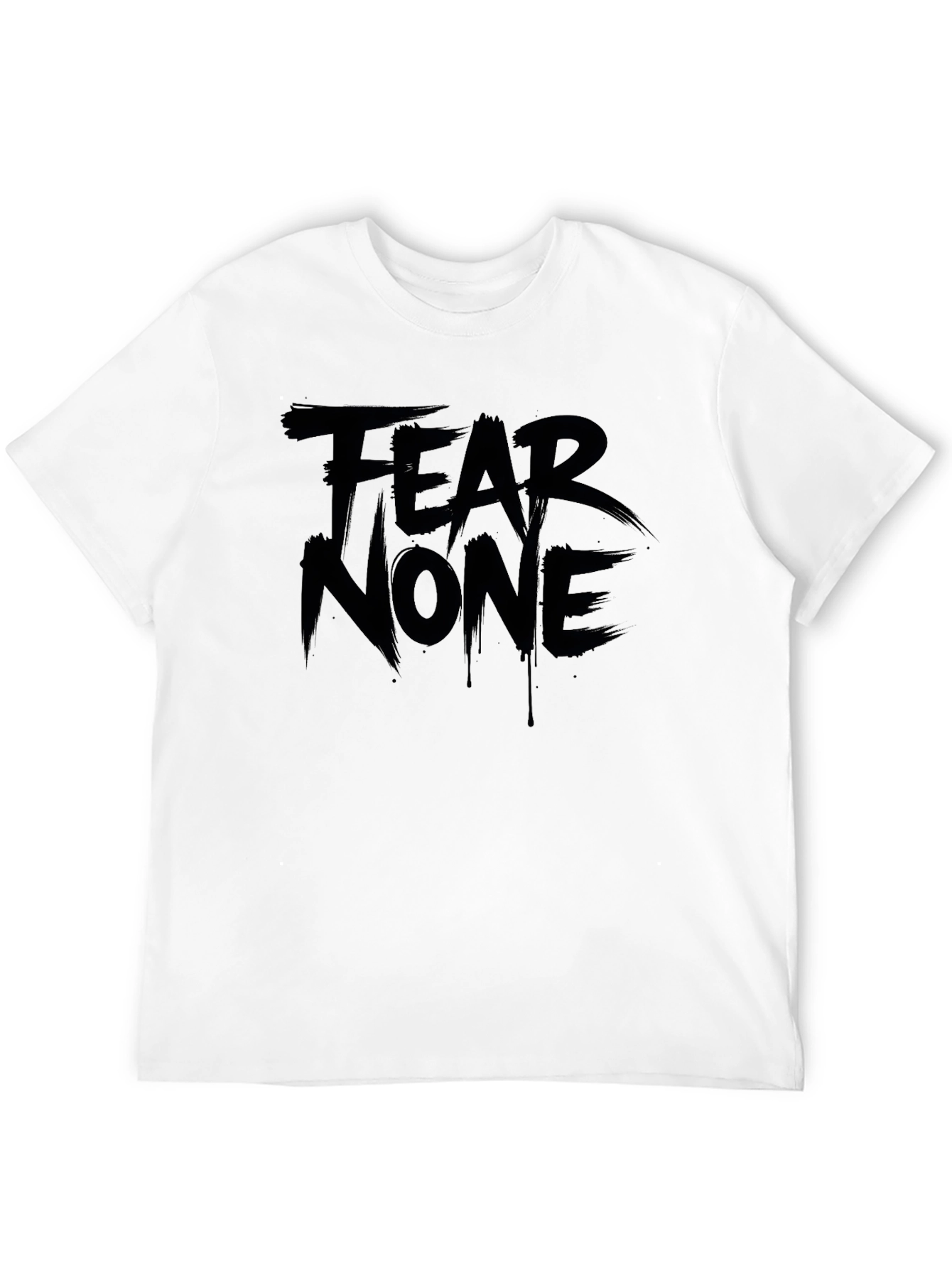 Fear None Graphic Print T-Shirt