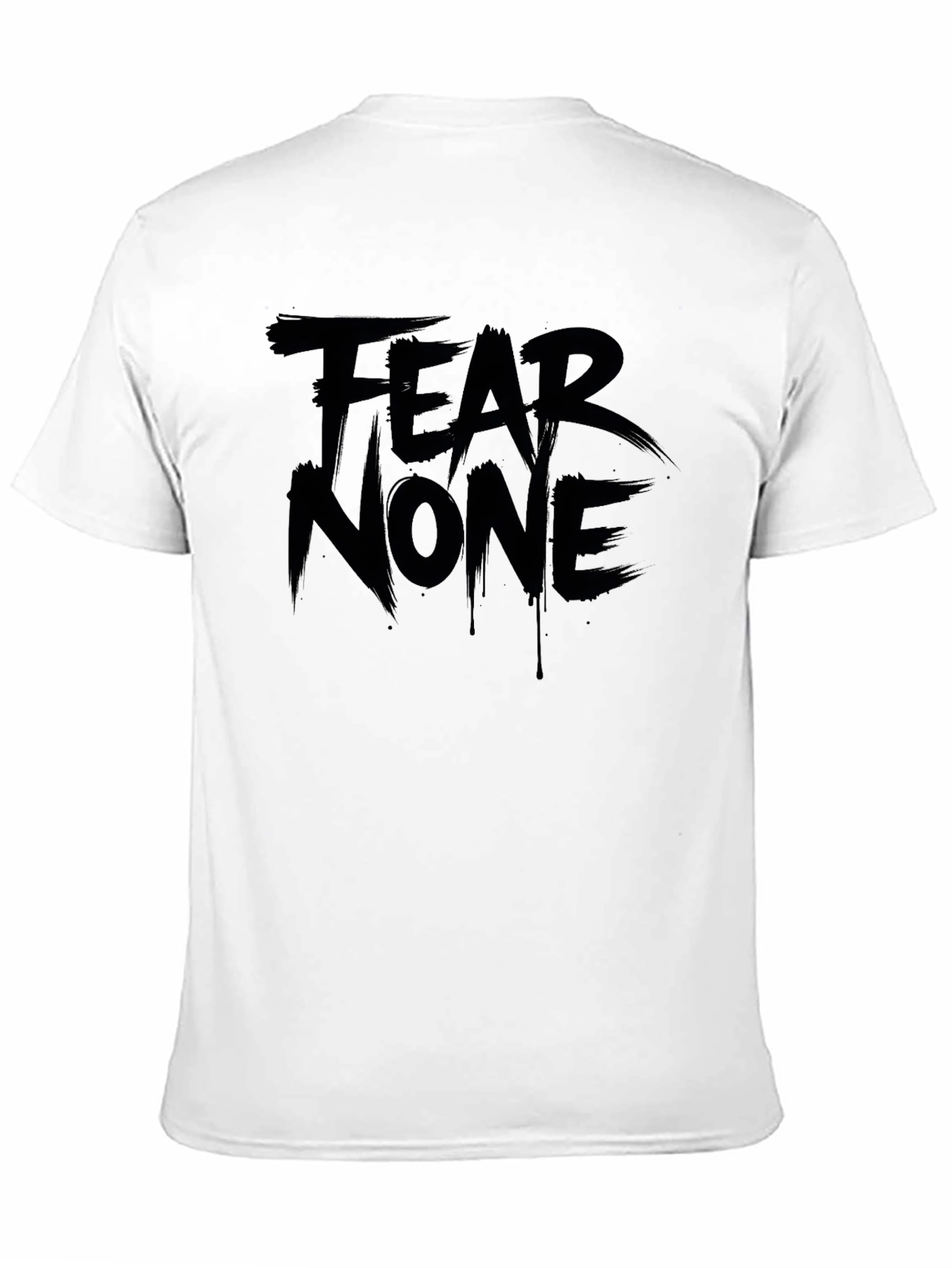 Fear None Graphic Print T-Shirt