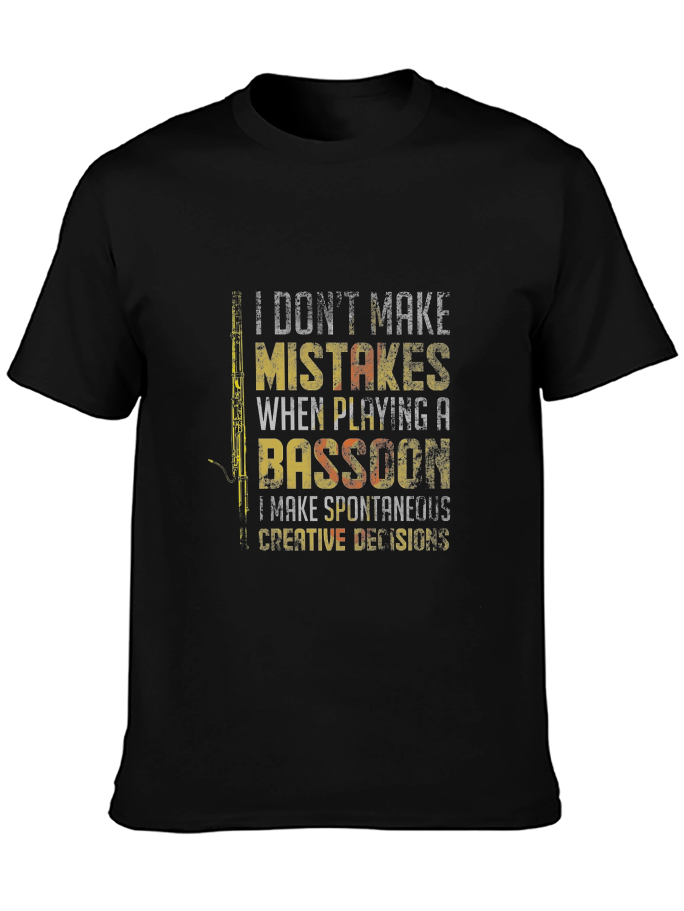 Bassoon Player T-Shirt: Spontaneous Creative Decisions