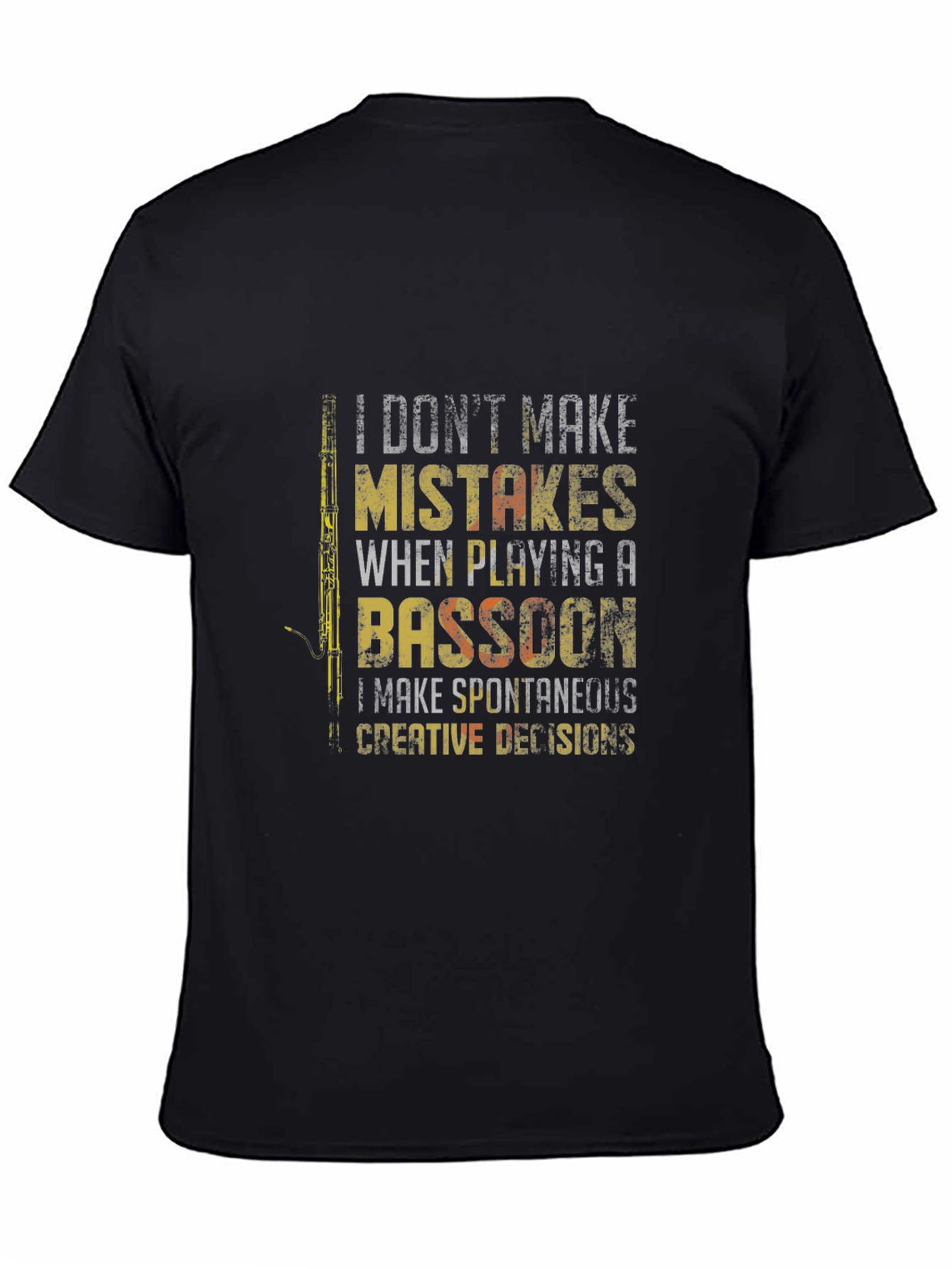 Bassoon Player T-Shirt: Spontaneous Creative Decisions