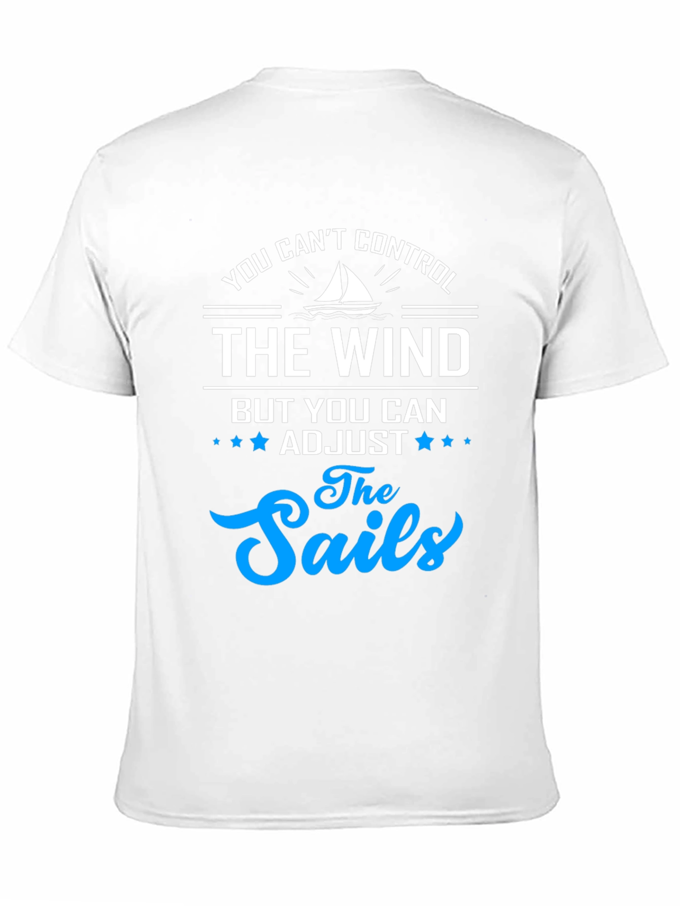 You Cant Control The Wind T-Shirt