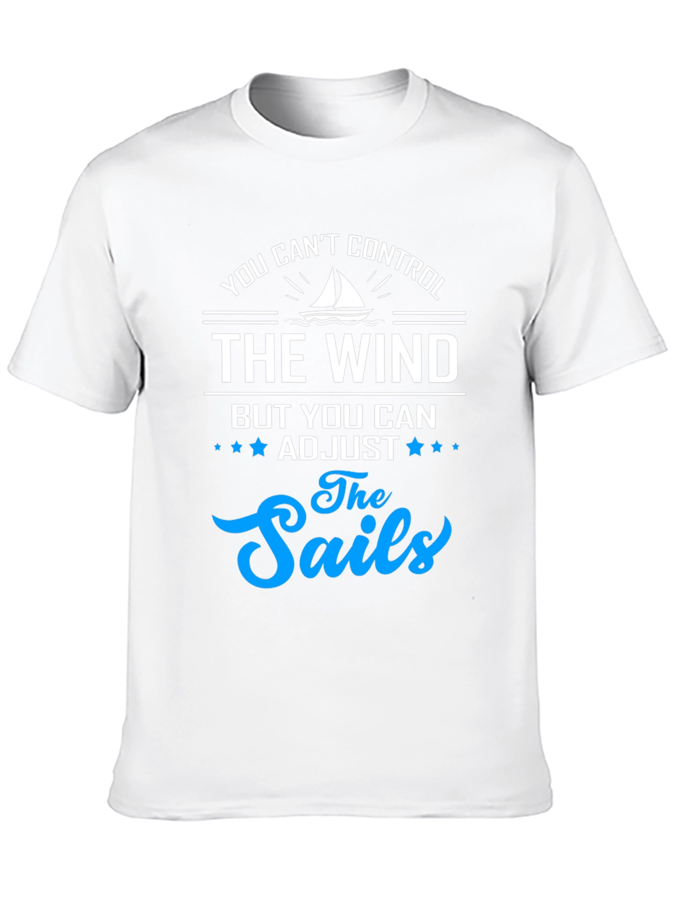 You Cant Control The Wind T-Shirt