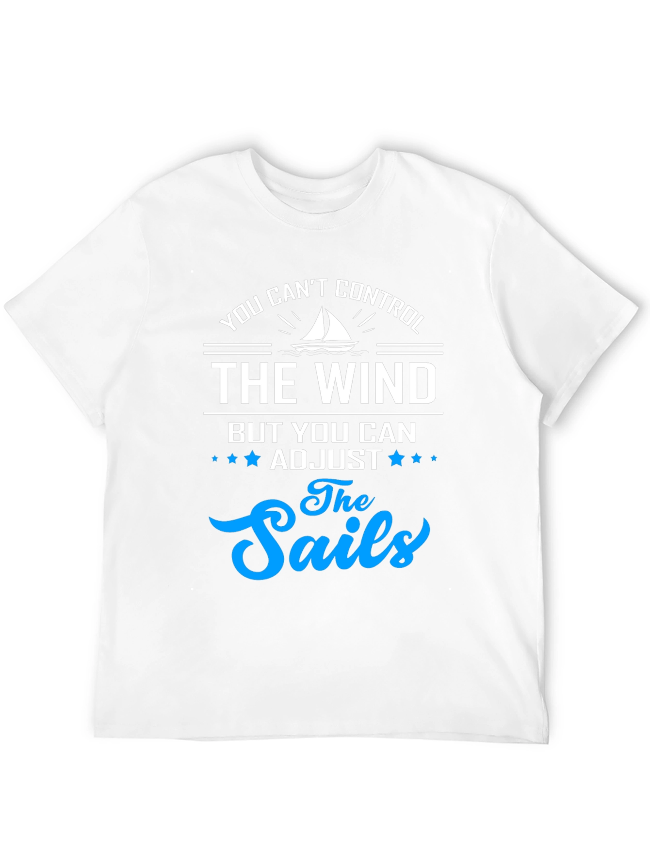 You Cant Control The Wind T-Shirt