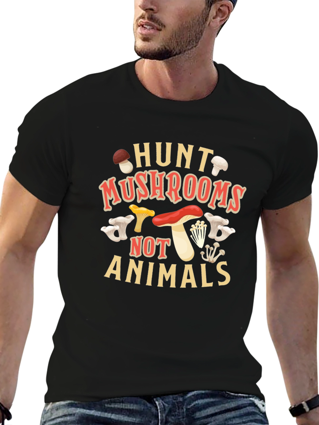 Hunt Mushrooms Not Animals Graphic T-Shirt