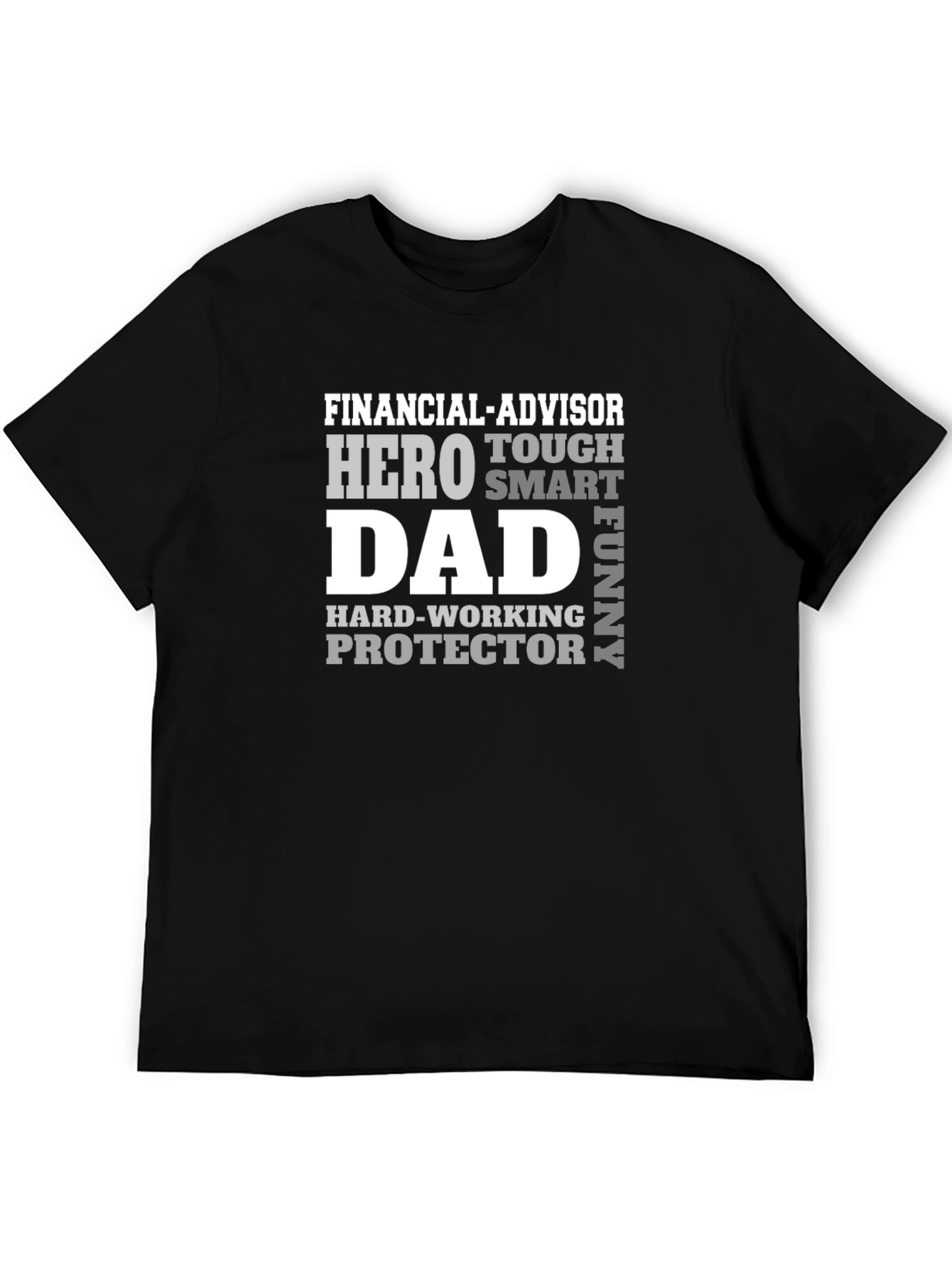 Financial Advisor Hero Dad T-Shirt