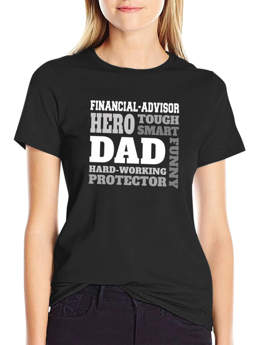 Financial Advisor Hero Dad T-Shirt