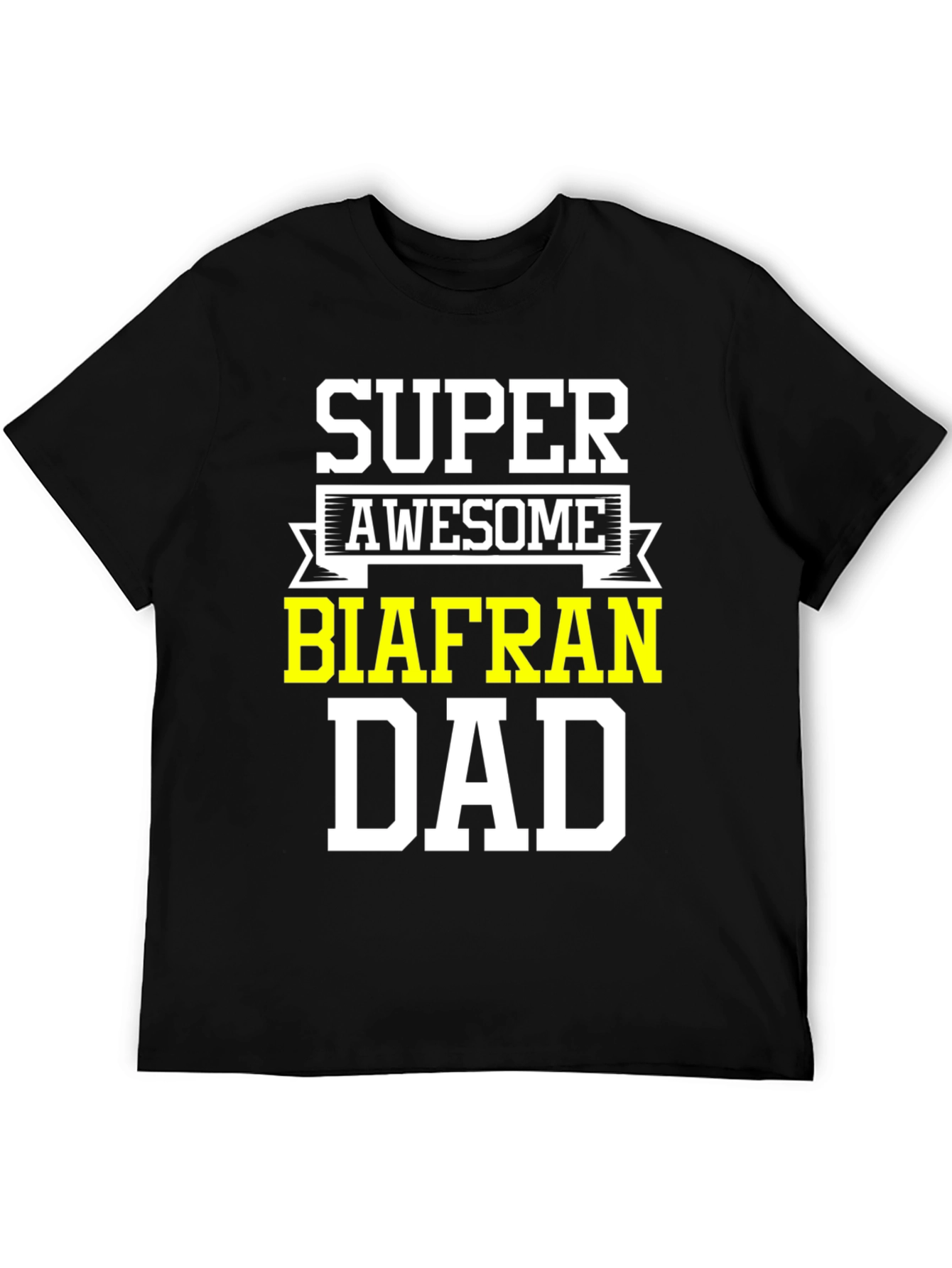 Super Awesome Biafran Dad T-Shirt