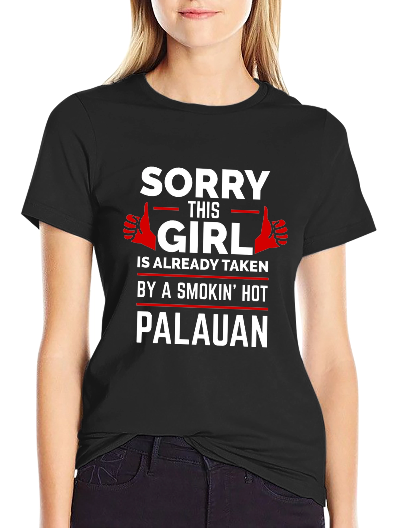 Taken Girl Palauan Smokin Hot T-Shirt