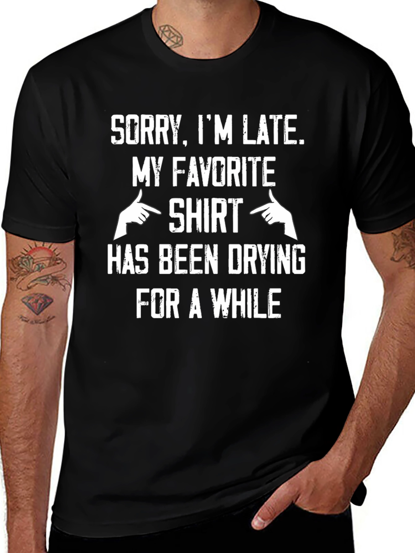 Sorry Im Late T-Shirt