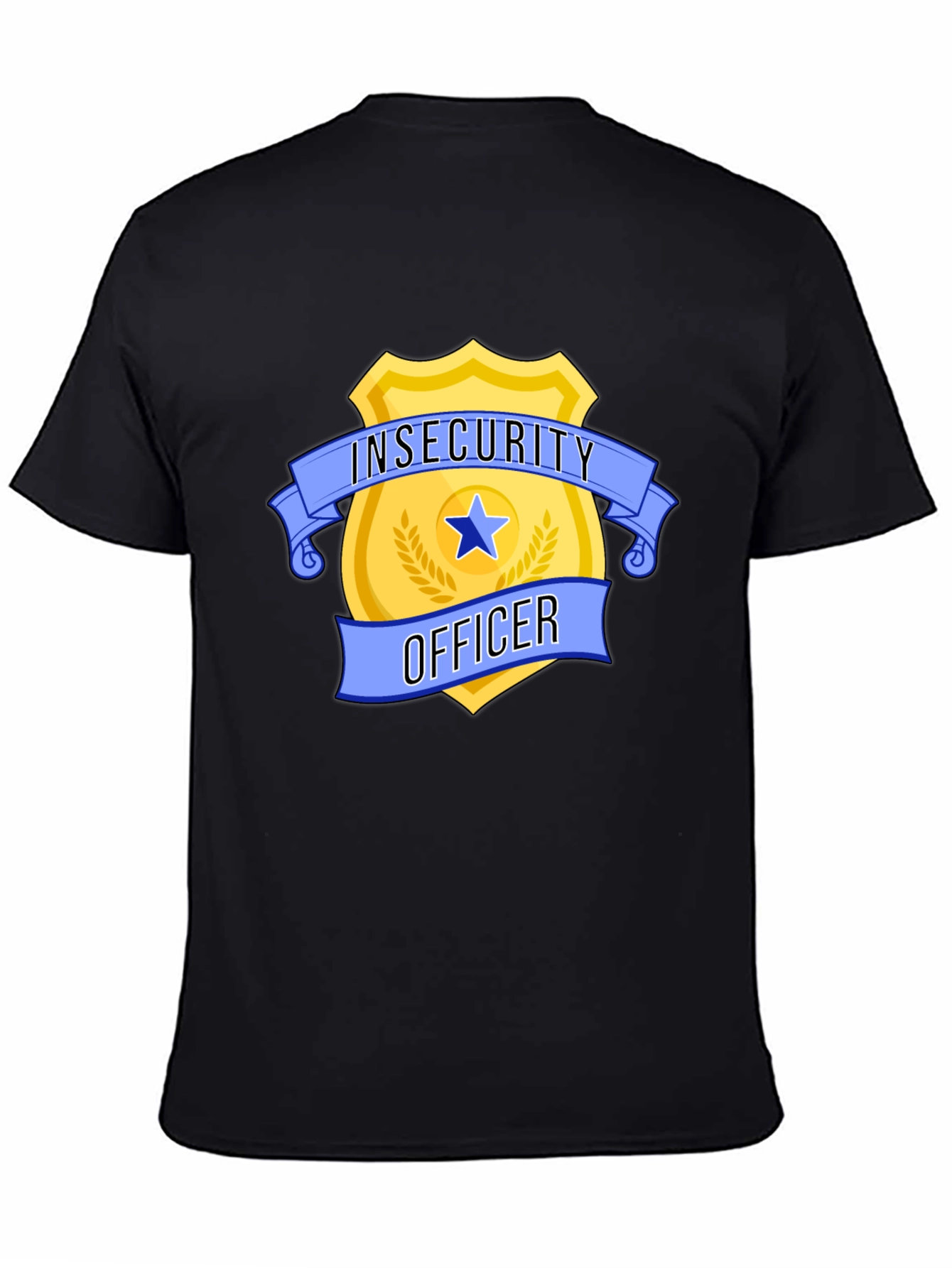 Insecurity Officer T-Shirt - Funny Badge Design