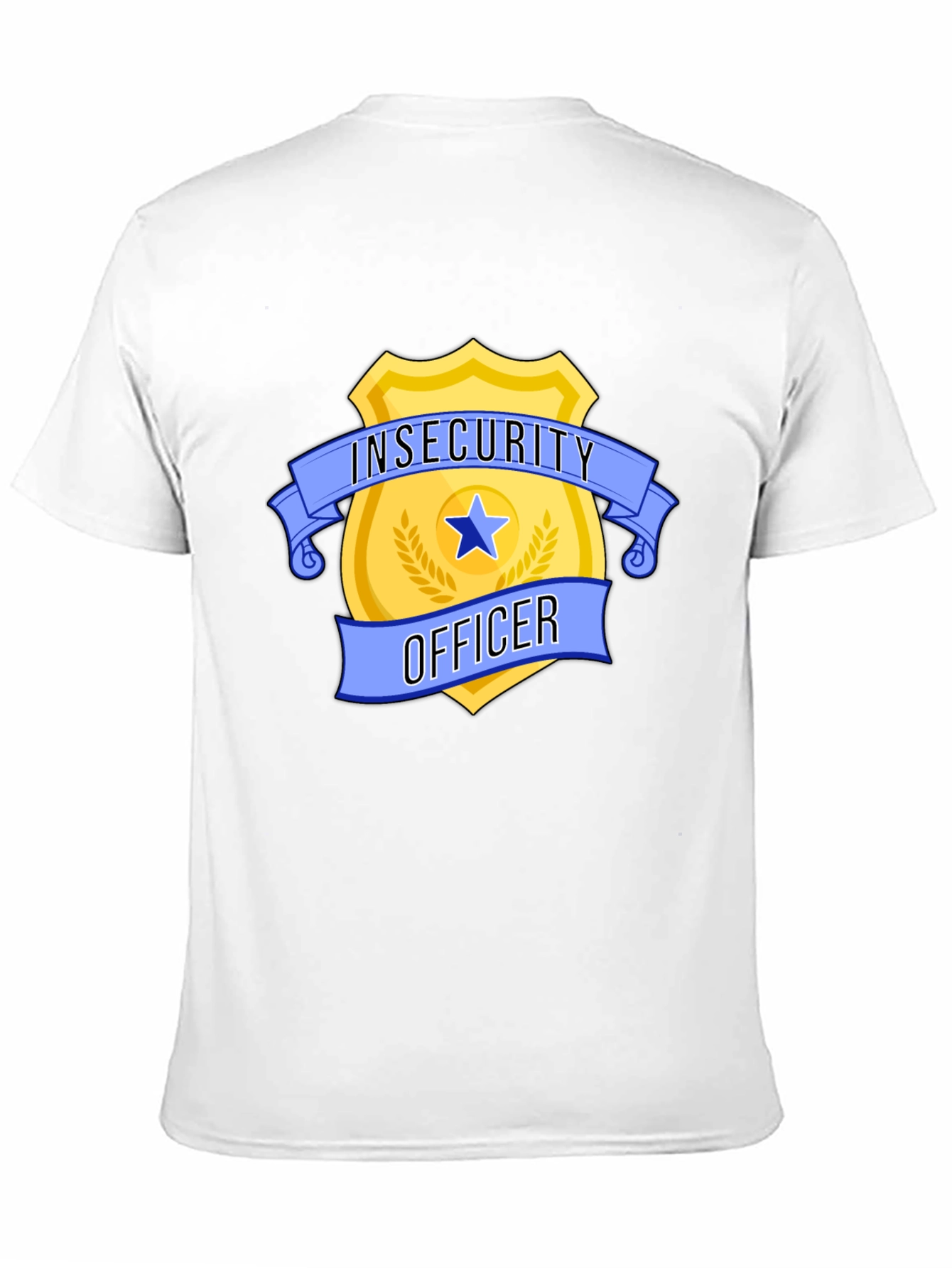 Insecurity Officer T-Shirt - Funny Badge Design