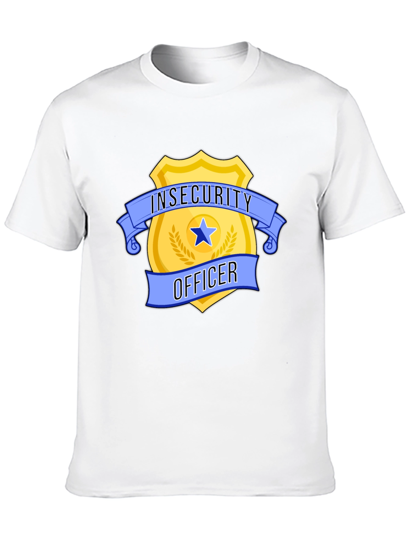 Insecurity Officer T-Shirt - Funny Badge Design