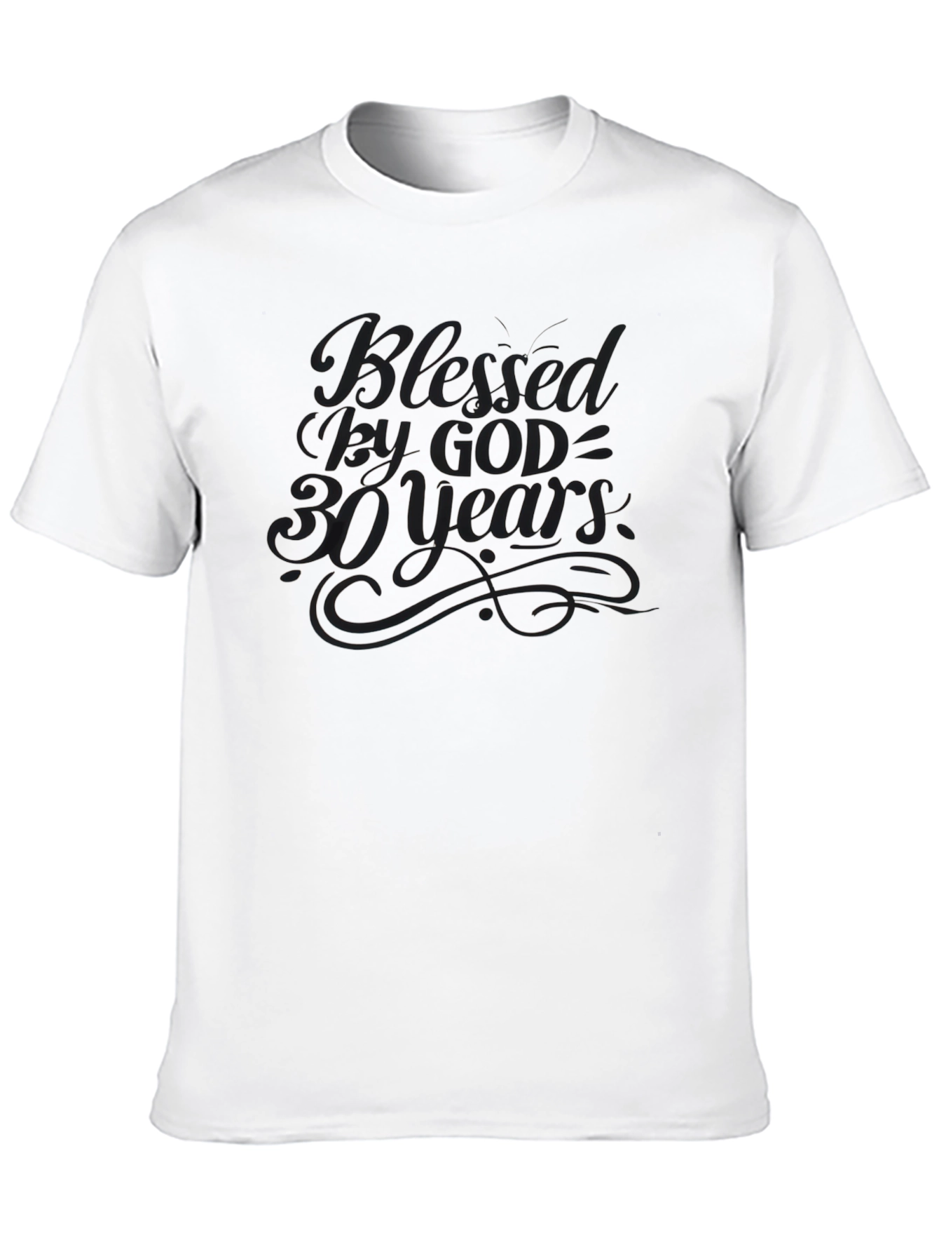 Blessed By God 30 Years T-Shirt