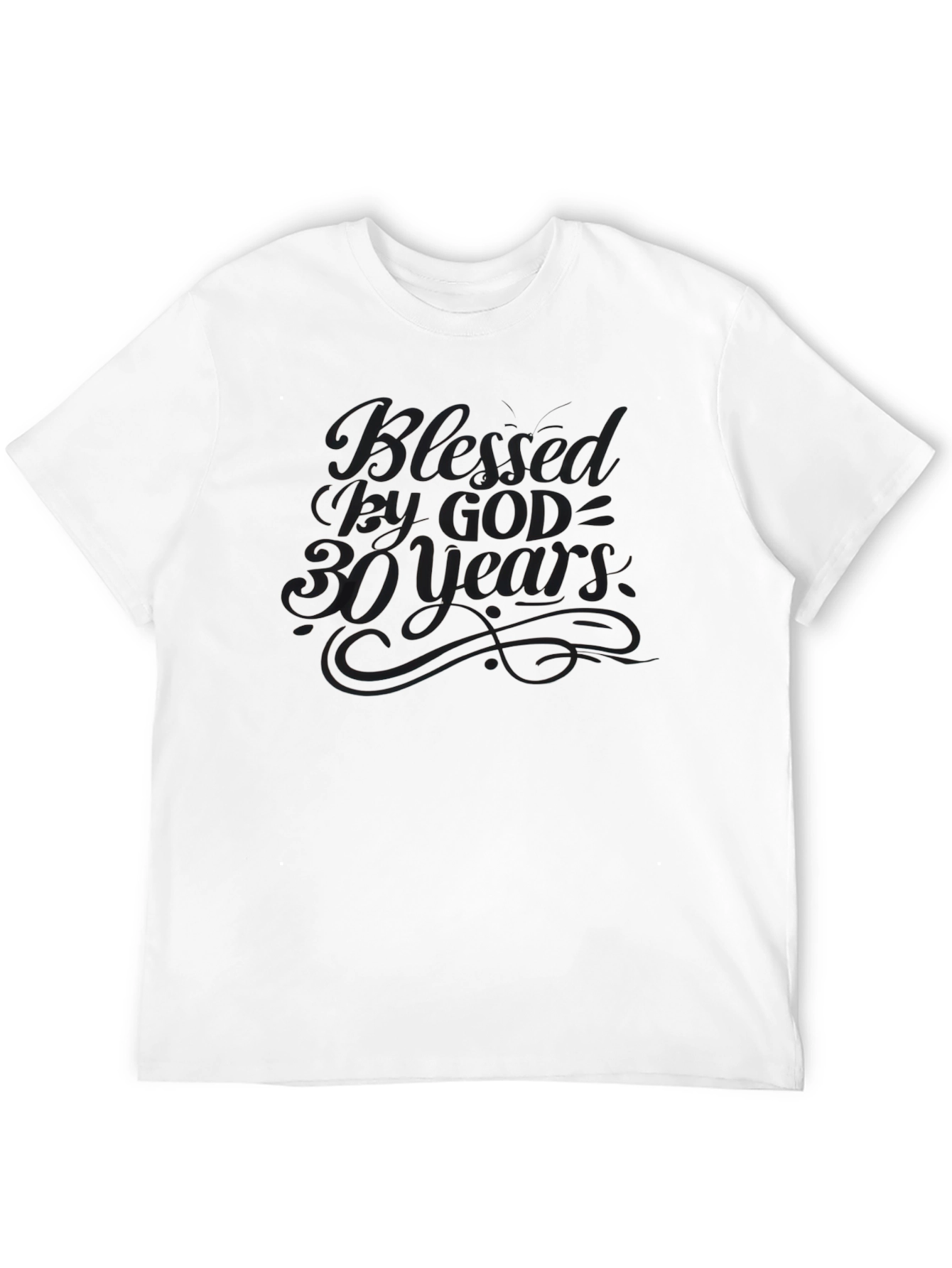 Blessed By God 30 Years T-Shirt