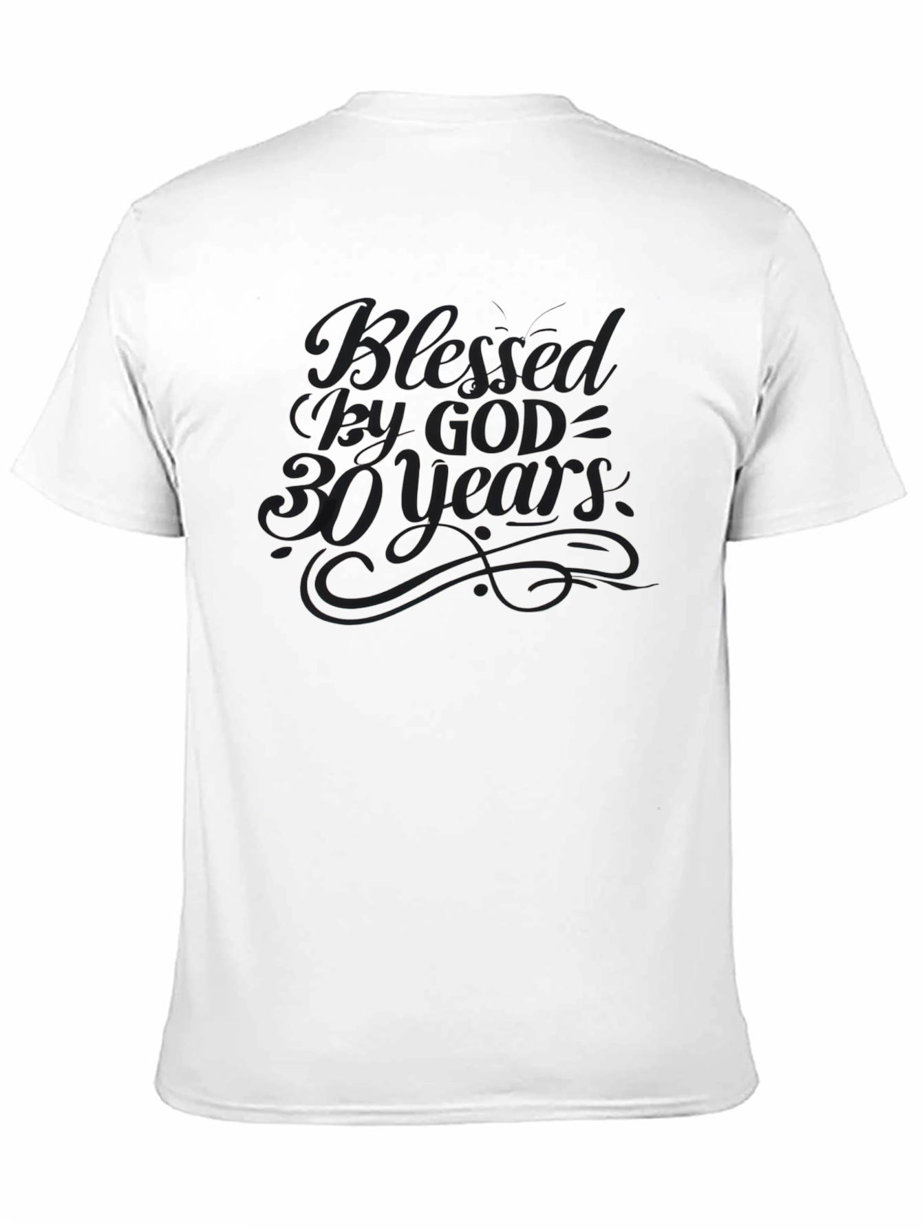 Blessed By God 30 Years T-Shirt